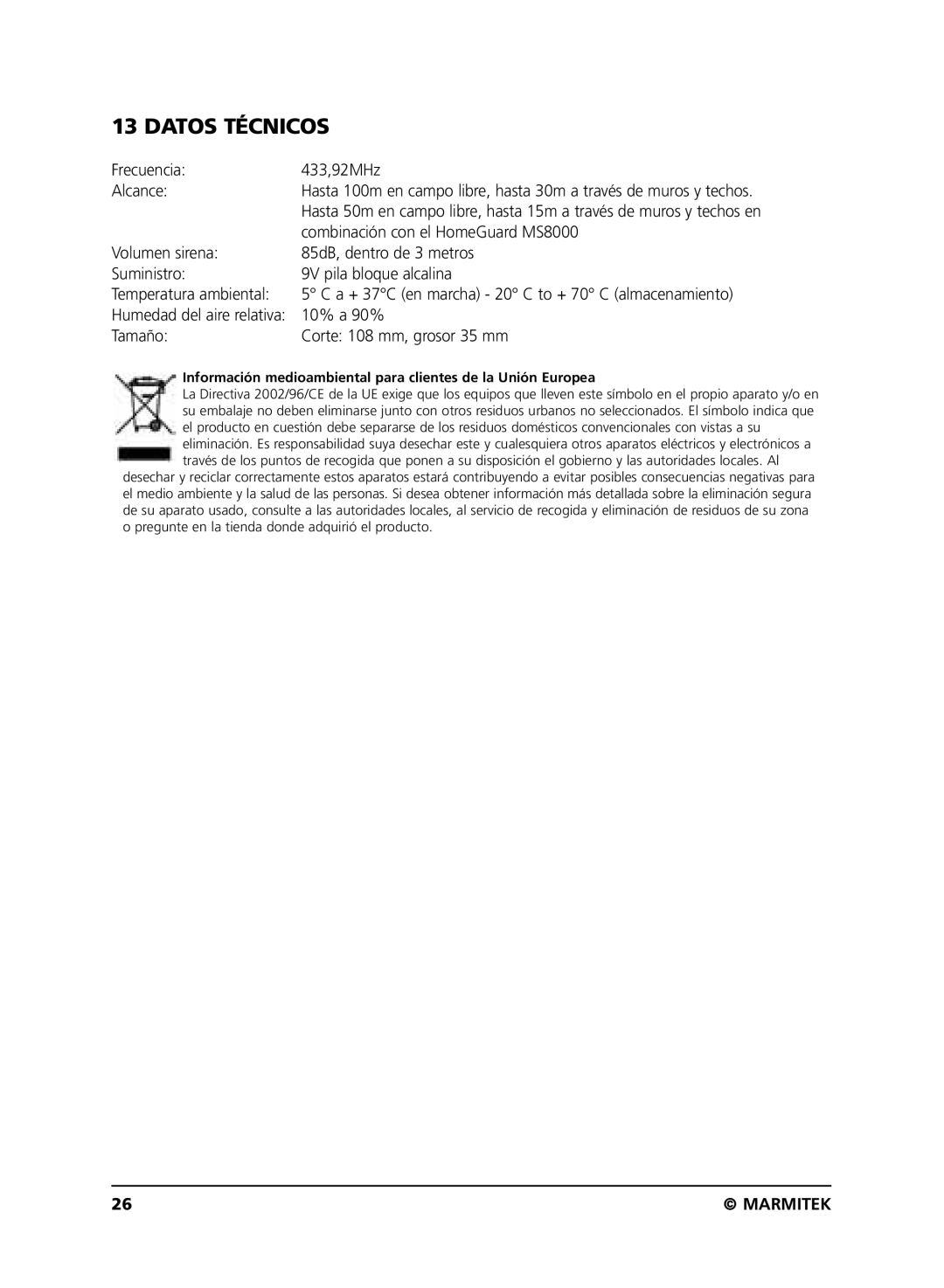 Marmitek SD90 user manual Datos Técnicos, Frecuencia 433,92MHz Alcance, Combinación con el HomeGuard MS8000 