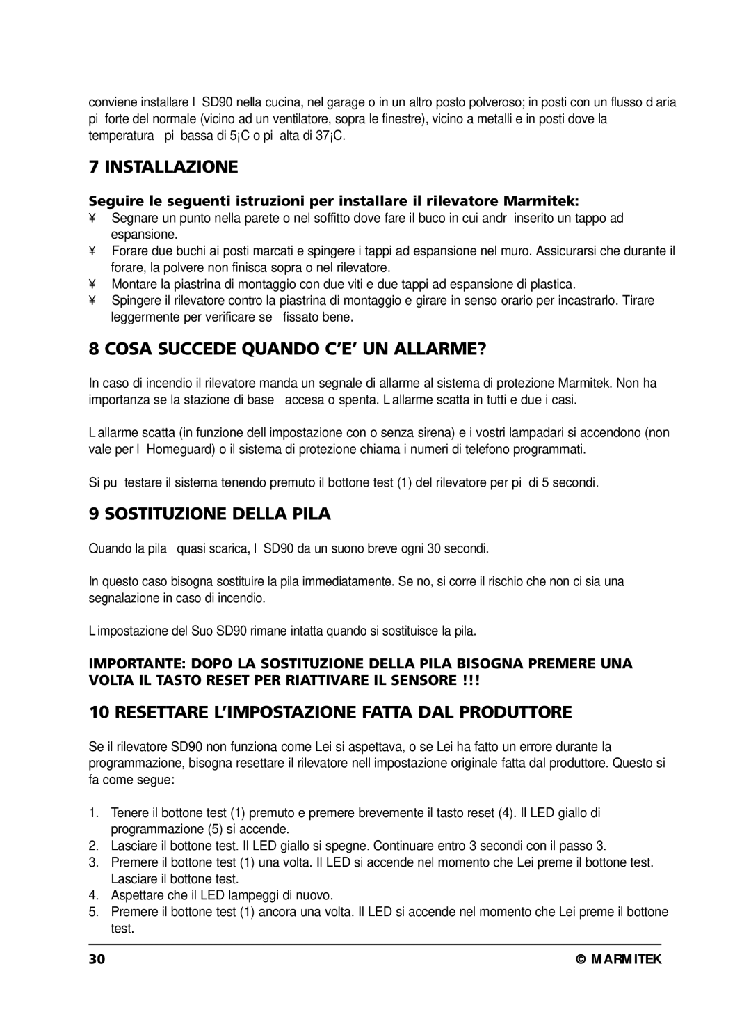 Marmitek SD90 user manual Installazione, Cosa Succede Quando C’E’ UN ALLARME?, Sostituzione Della Pila 