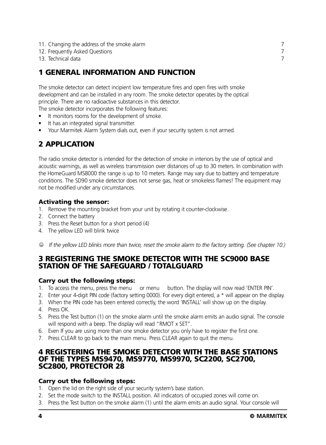 Marmitek SD90 General Information and Function, Application, Activating the sensor, Carry out the following steps 