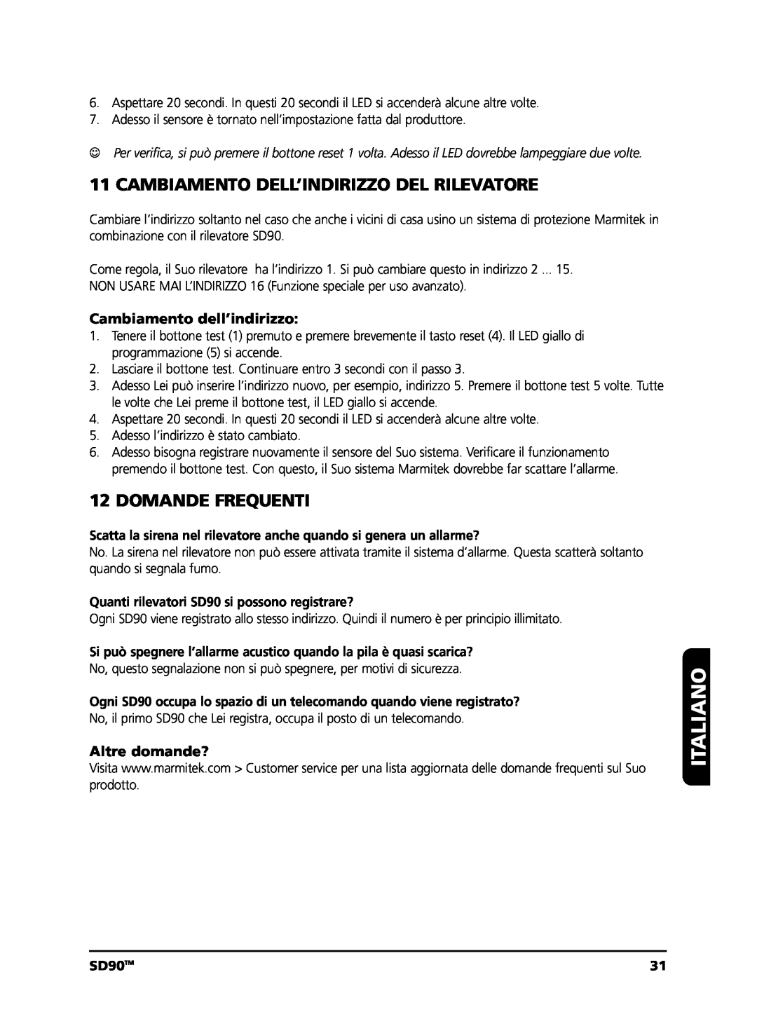Marmitek user manual Cambiamento Dell’Indirizzo Del Rilevatore, Domande Frequenti, Italiano, SD90TM 