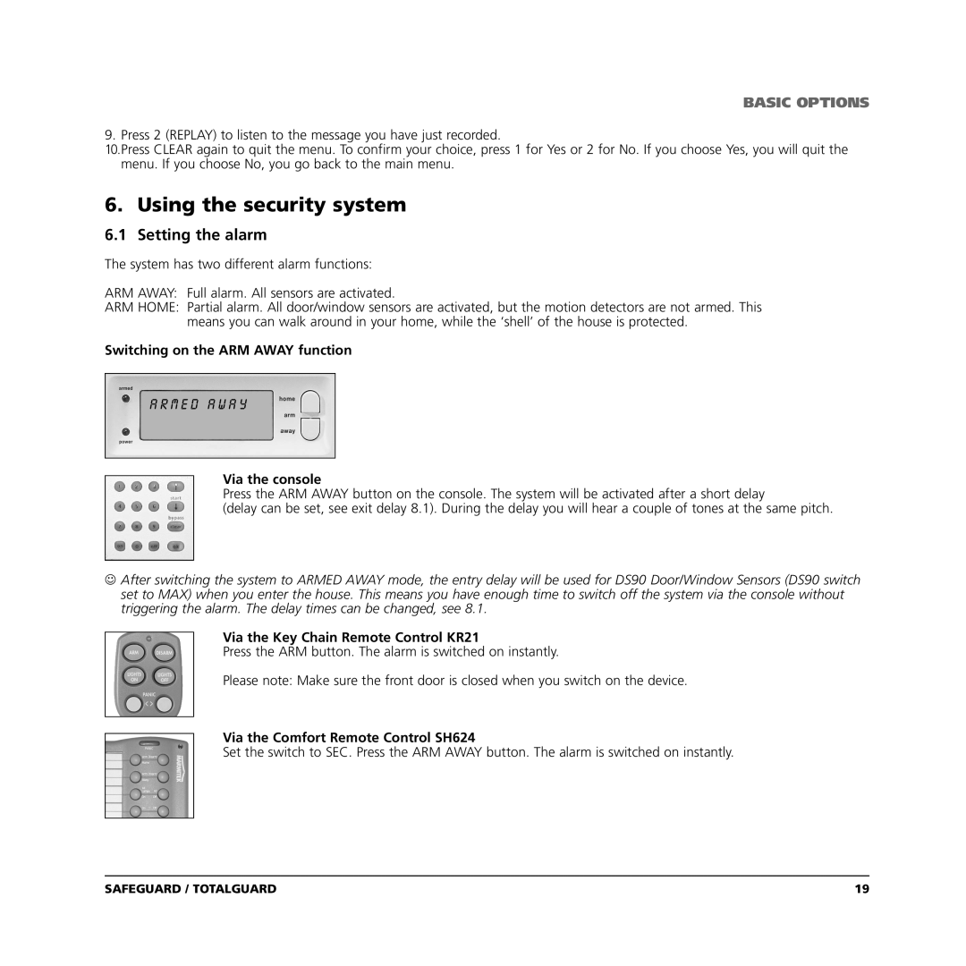 Marmitek TOTALGUARD manual Using the security system, Setting the alarm 