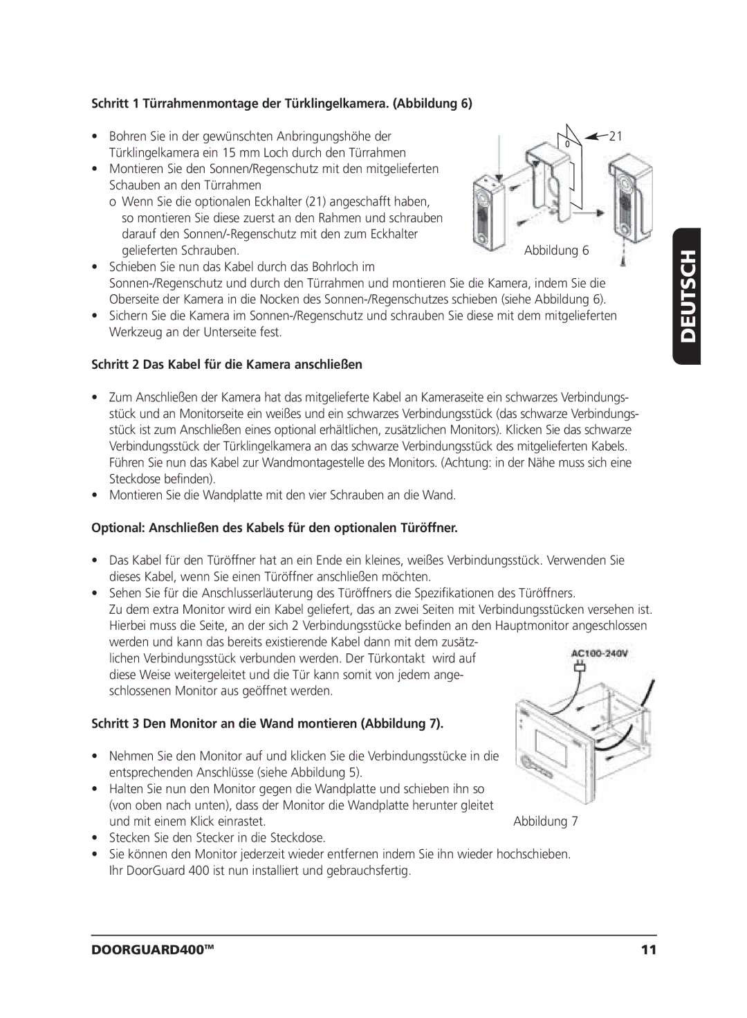 Marmitek VIDEO DOORPHONE user manual Schritt 1 Türrahmenmontage der Türklingelkamera. Abbildung 