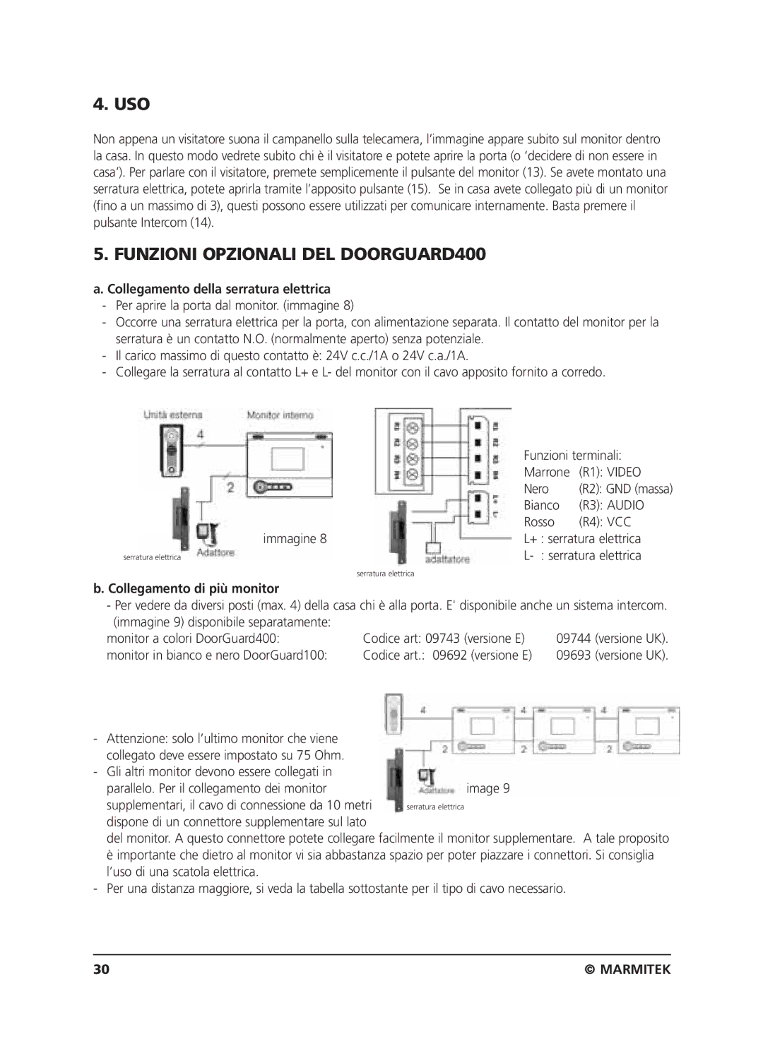 Marmitek VIDEO DOORPHONE user manual Funzioni Opzionali DEL DOORGUARD400, Collegamento della serratura elettrica 