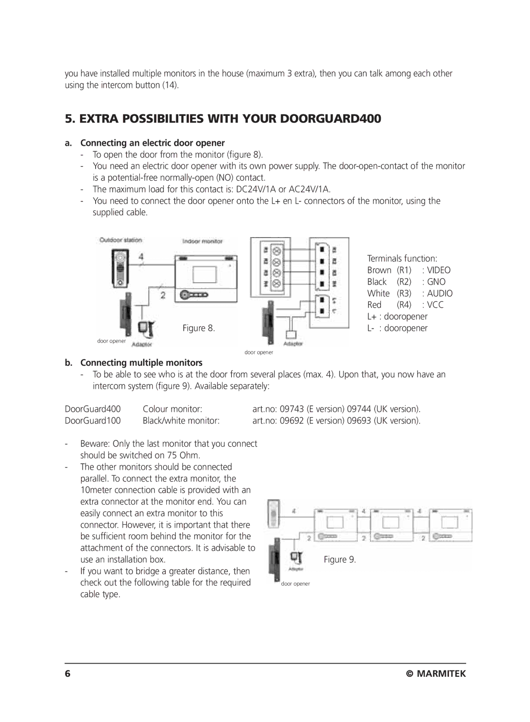 Marmitek VIDEO DOORPHONE user manual Extra Possibilities with Your DOORGUARD400, Connecting an electric door opener 