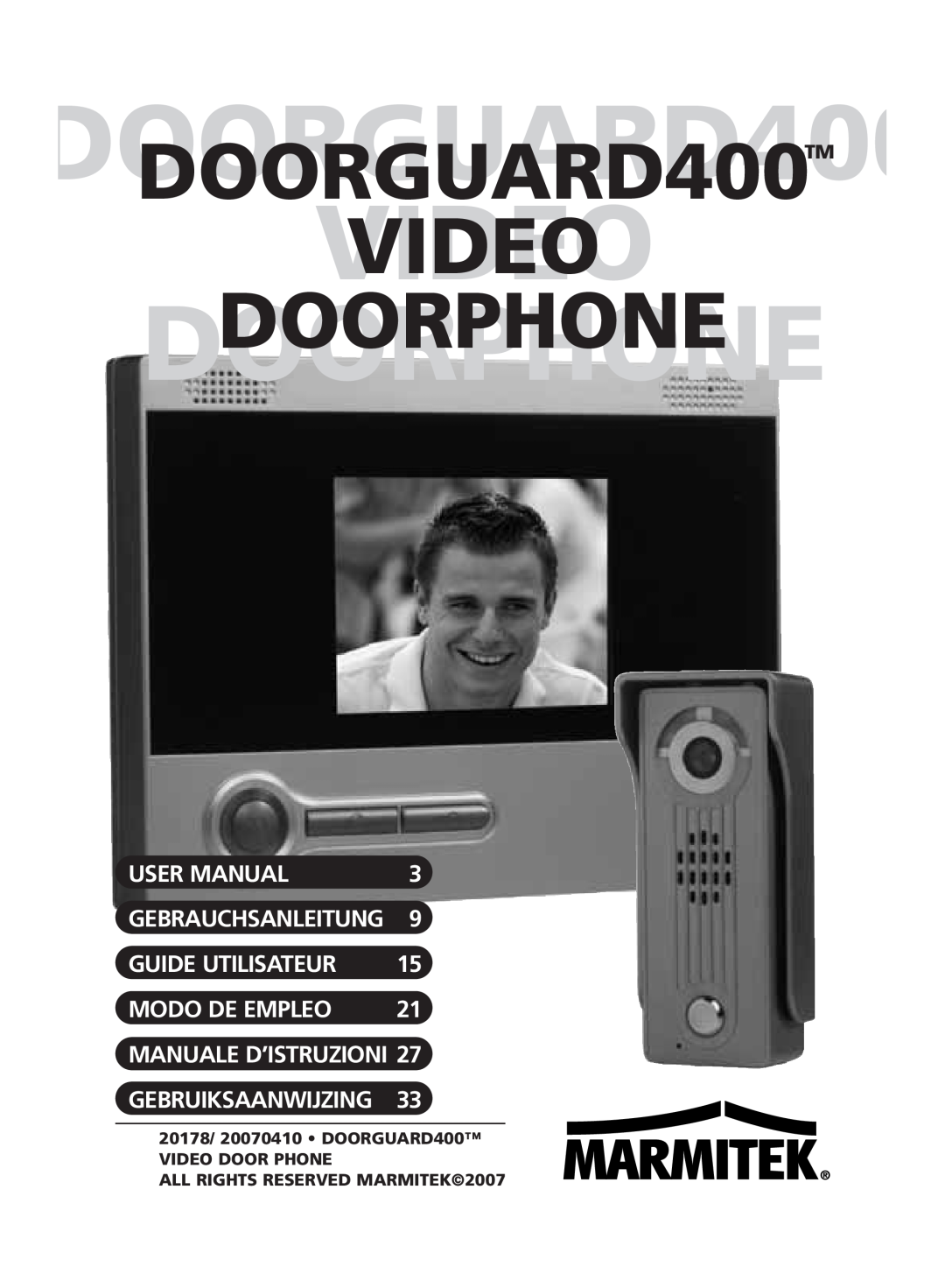 Marmitek VIDEO DOORPHONE user manual 20178/ 20070410 DOORGUARD400 VIDEO DOOR PHONE, ALL RIGHTS RESERVED MARMITEK2007 