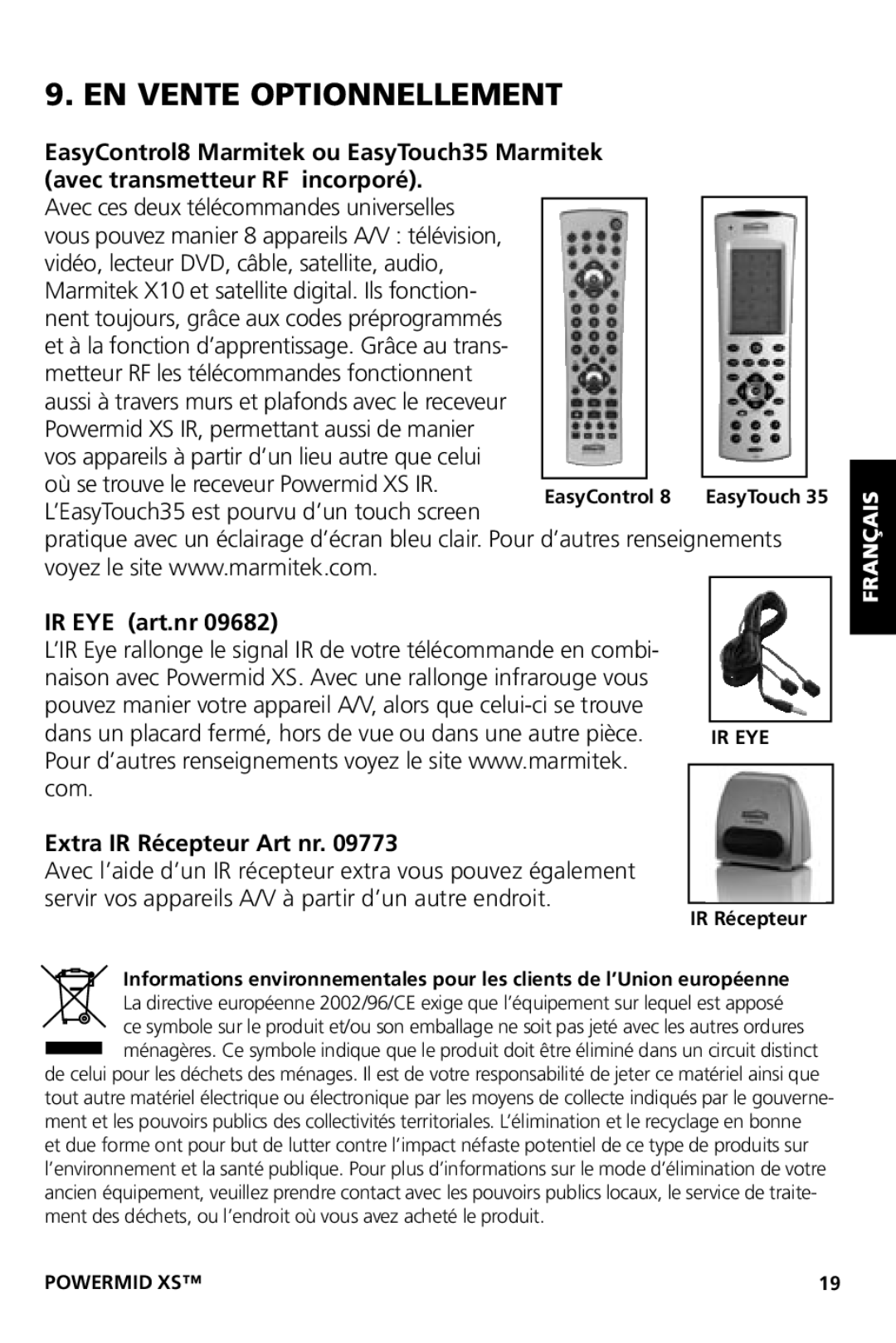 Marmitek XS user manual EN Vente Optionnellement, IR EYE art.nr Extra IR Récepteur Art nr 