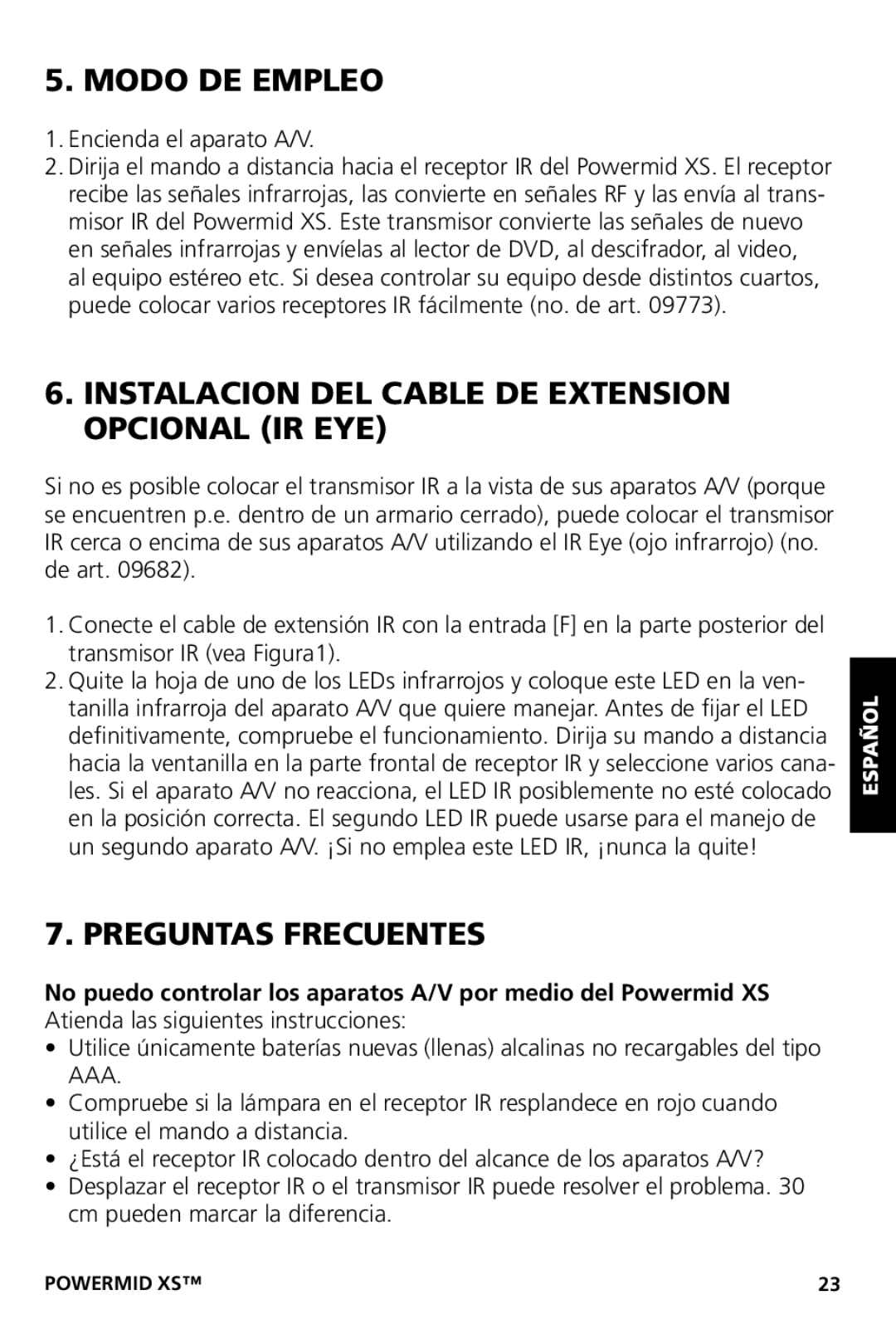 Marmitek XS user manual Modo DE Empleo, Instalacion DEL Cable DE Extension Opcional IR EYE, Preguntas Frecuentes 