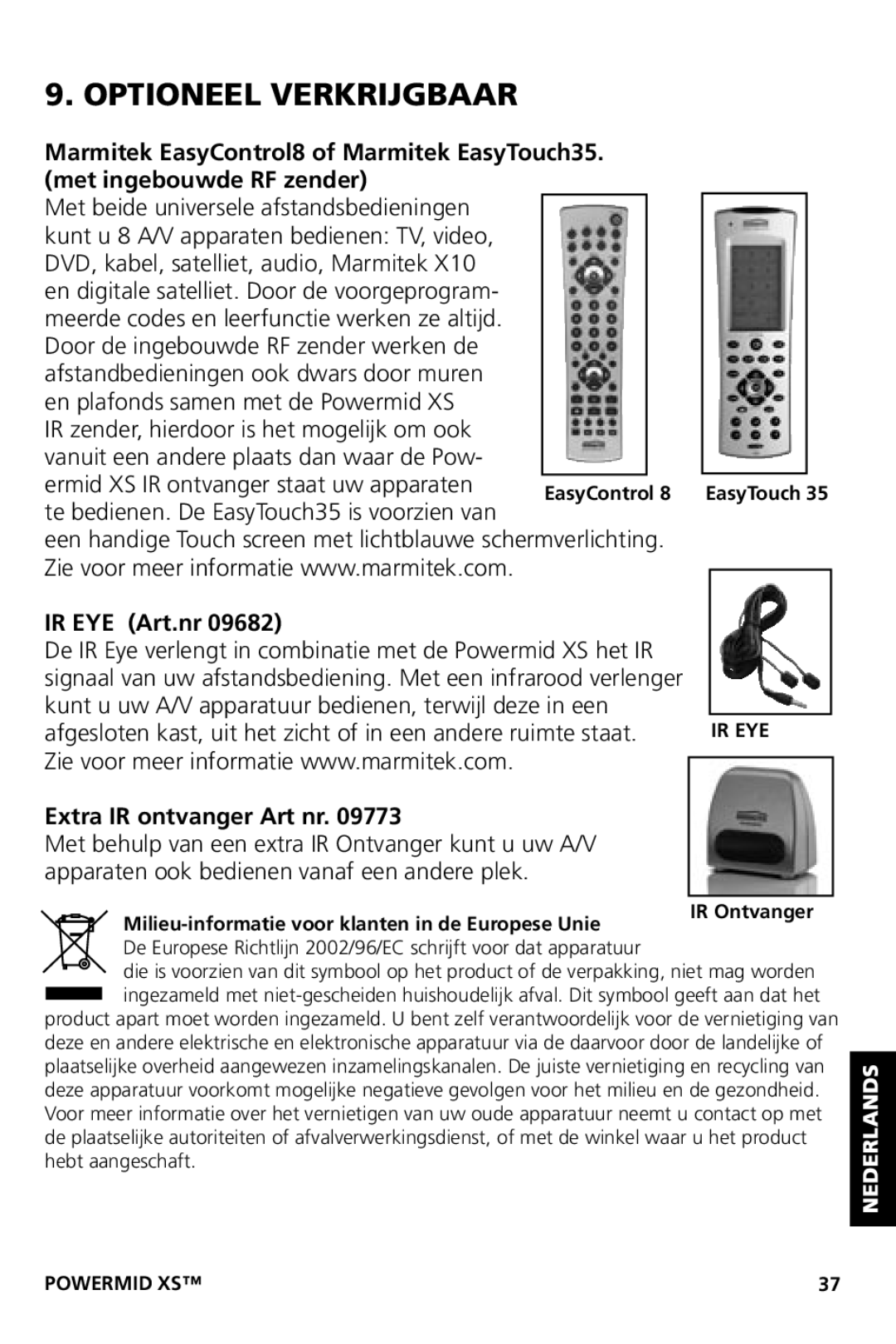 Marmitek XS user manual Optioneel Verkrijgbaar, IR EYE Art.nr, Extra IR ontvanger Art nr 