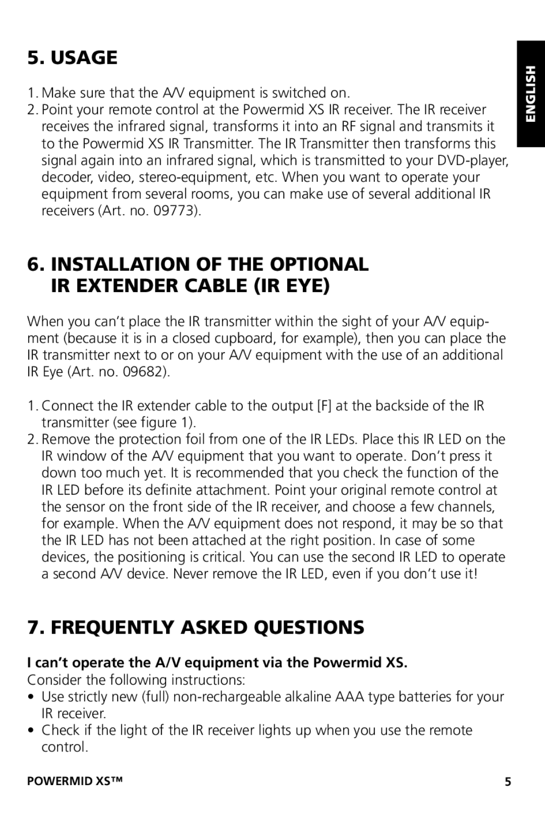 Marmitek XS user manual Usage, Installation of the Optional IR Extender Cable IR EYE, Frequently Asked Questions 