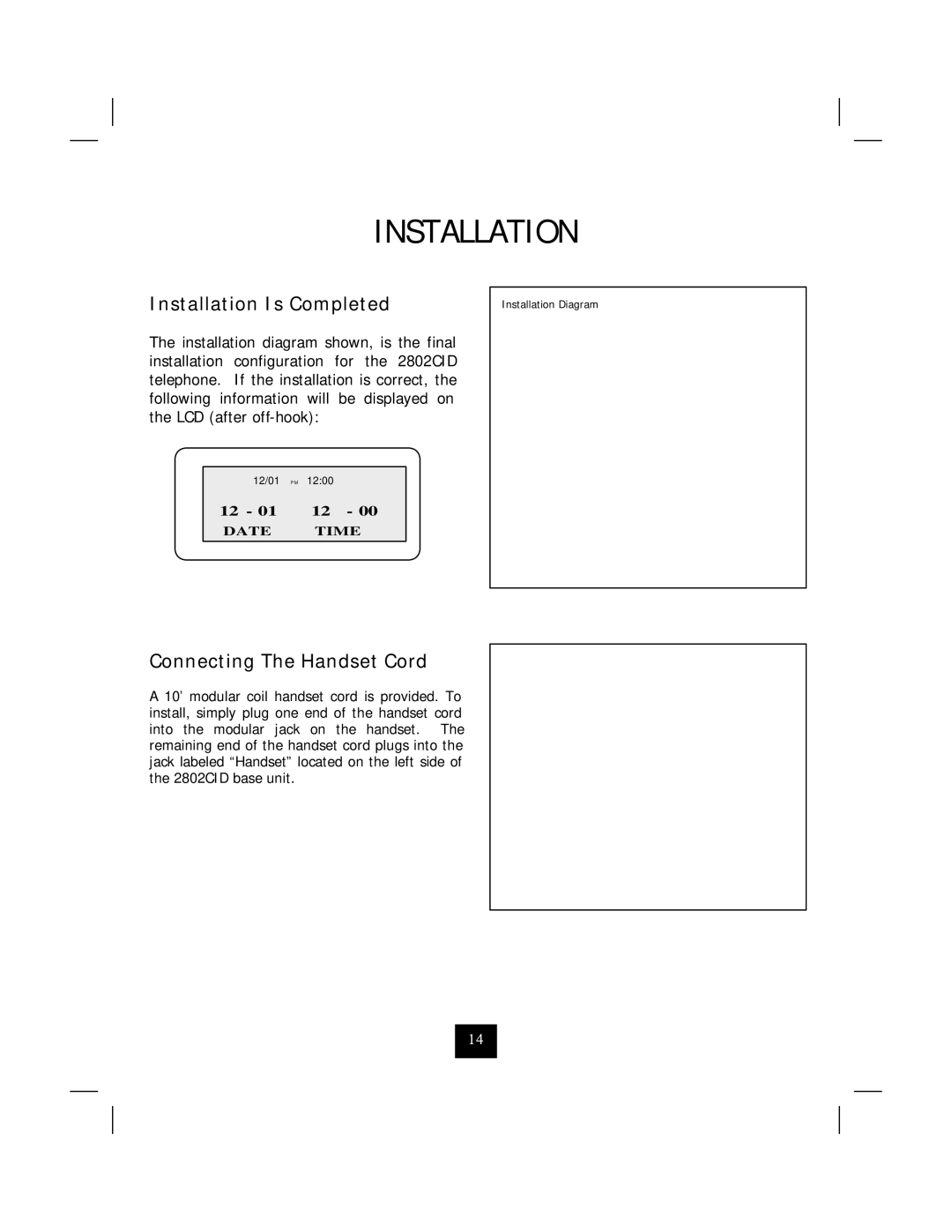 Marquis 2802CID manual Installation Is Completed, Connecting The Handset Cord 