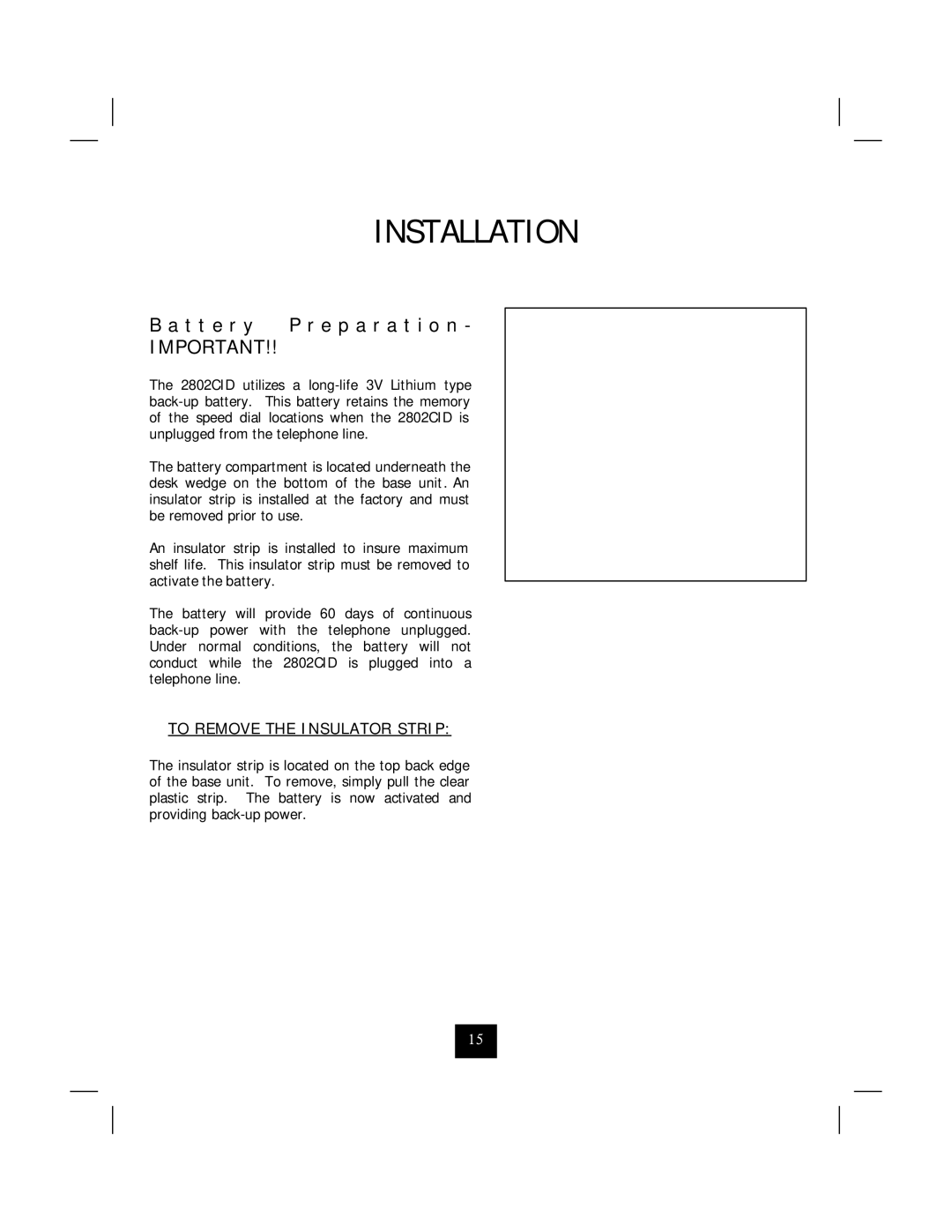 Marquis 2802CID manual T t e r y P r e p a r a t i o n, To Remove the Insulator Strip 