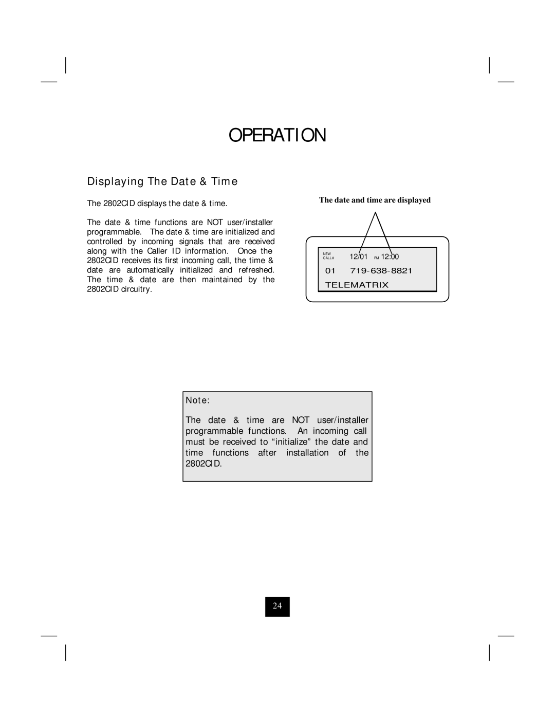 Marquis 2802CID manual Displaying The Date & Time 