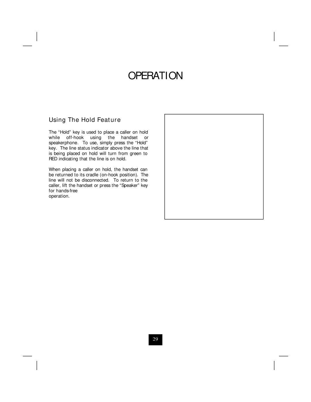 Marquis 2802CID manual Using The Hold Feature 