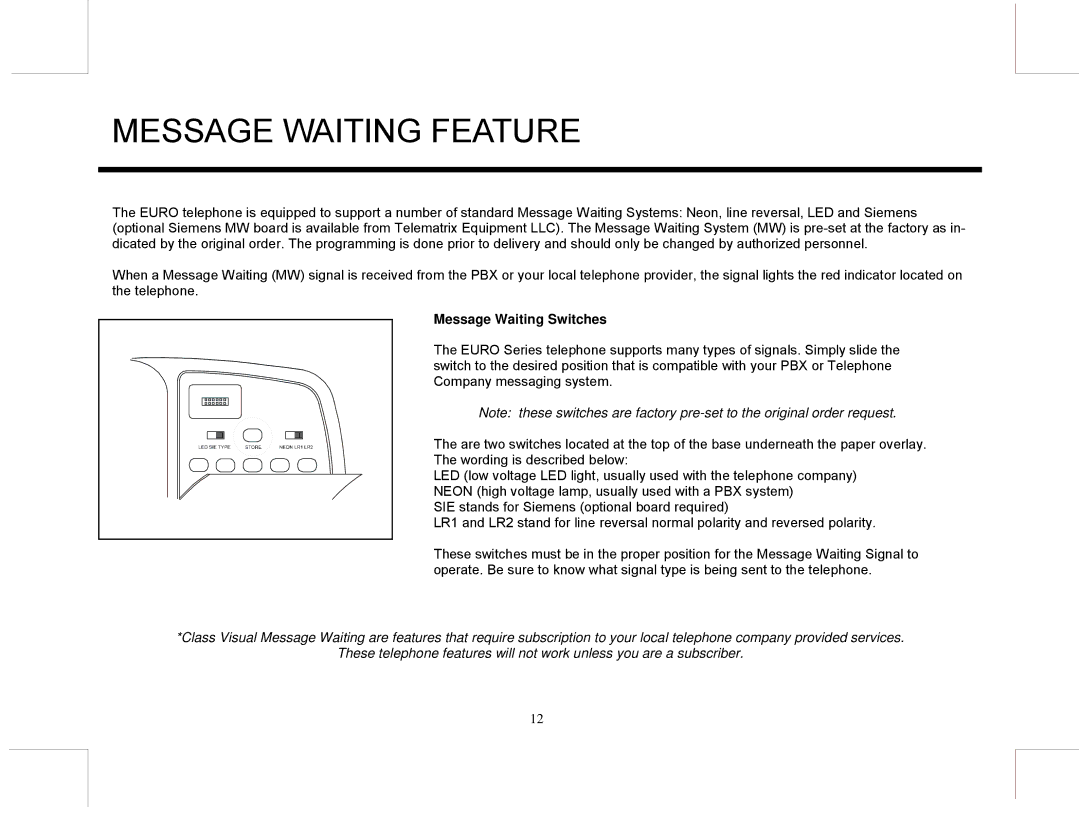 Marquis EUROMW5, MW10 manual Message Waiting Feature, Message Waiting Switches 