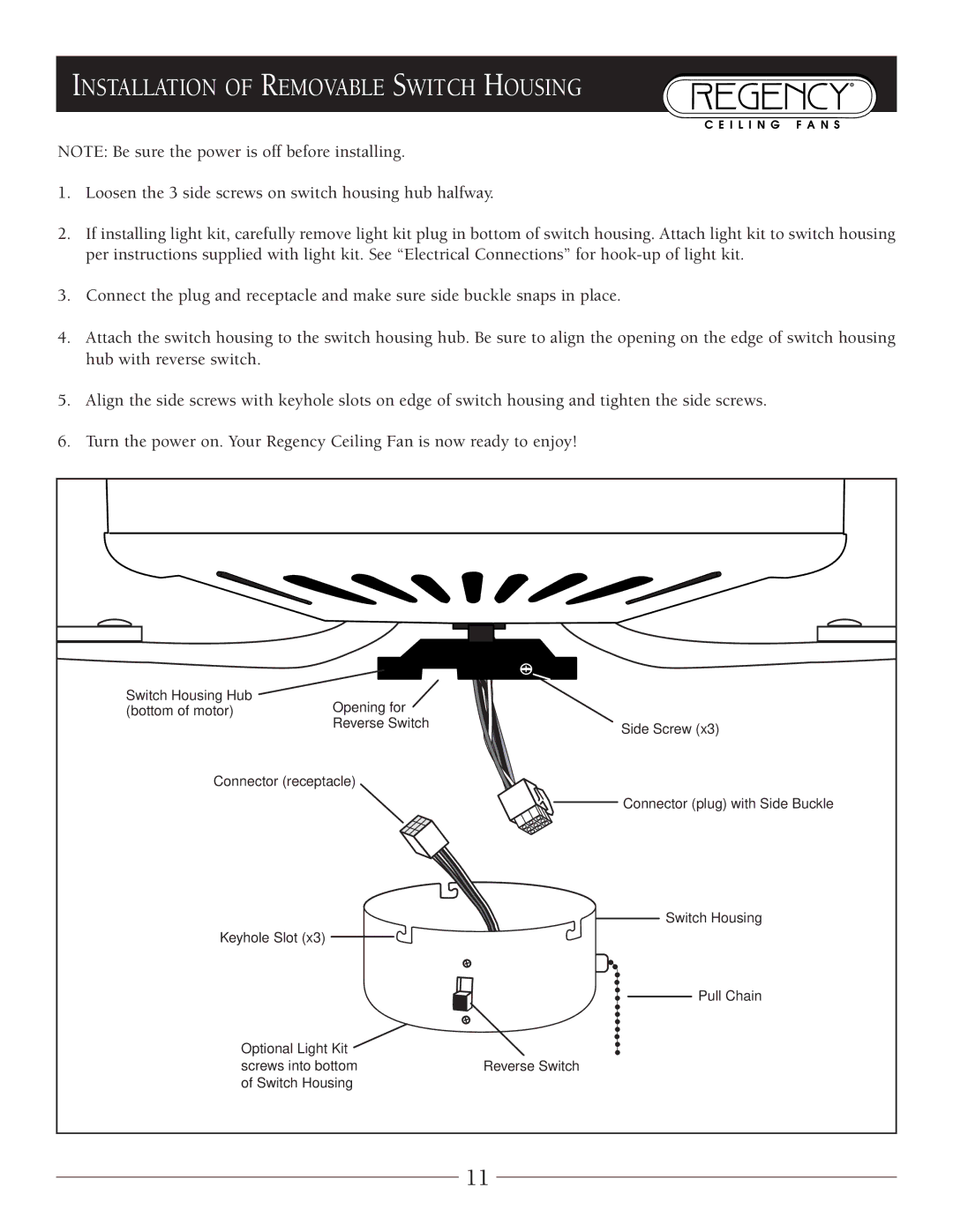 Marquis SERIES owner manual Installation of Removable Switch Housing 