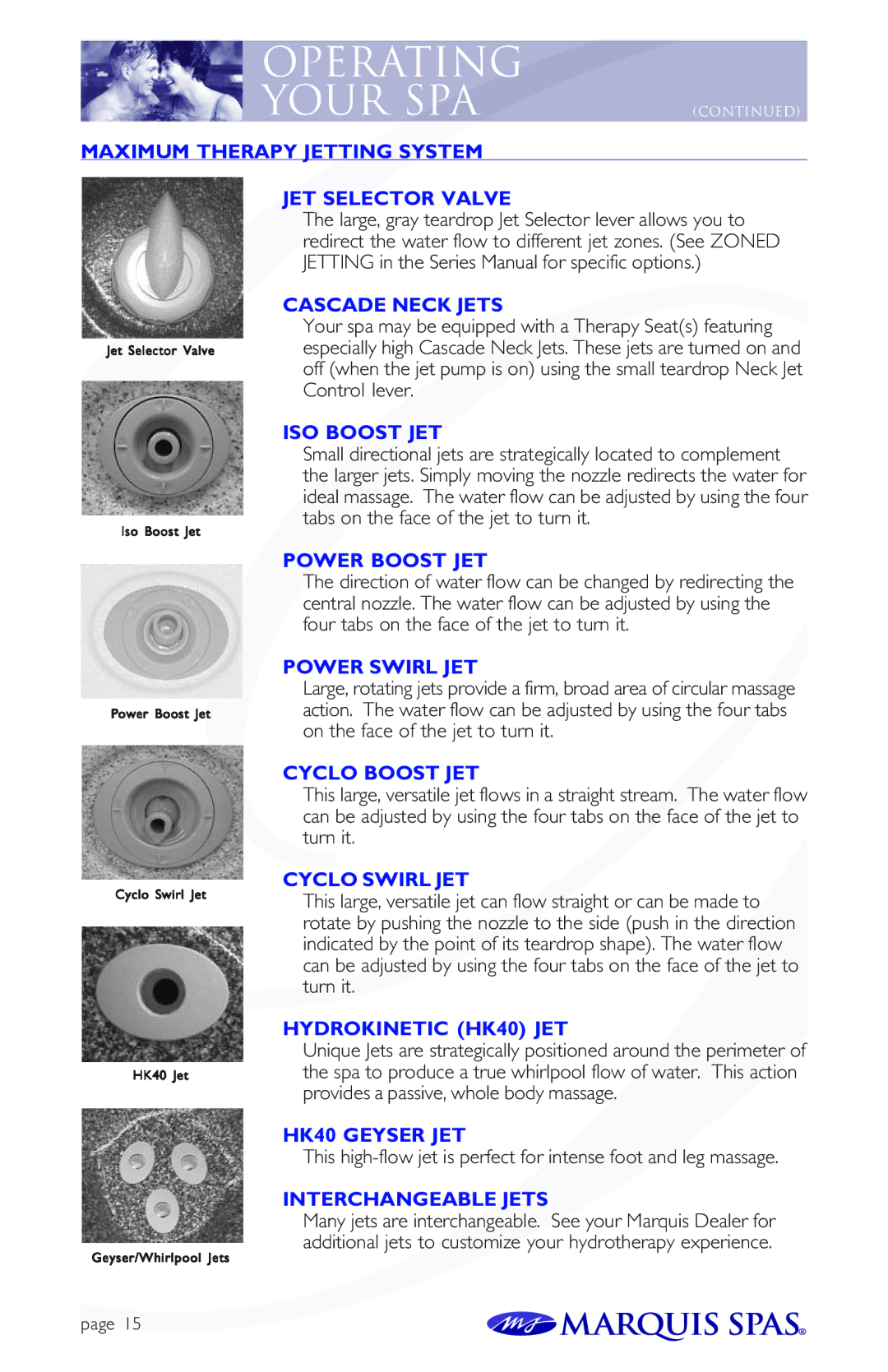 Marquis Spas Maximum Therapy Jetting System, JET Selector Valve, Cascade Neck Jets, ISO Boost JET, Power Boost JET 