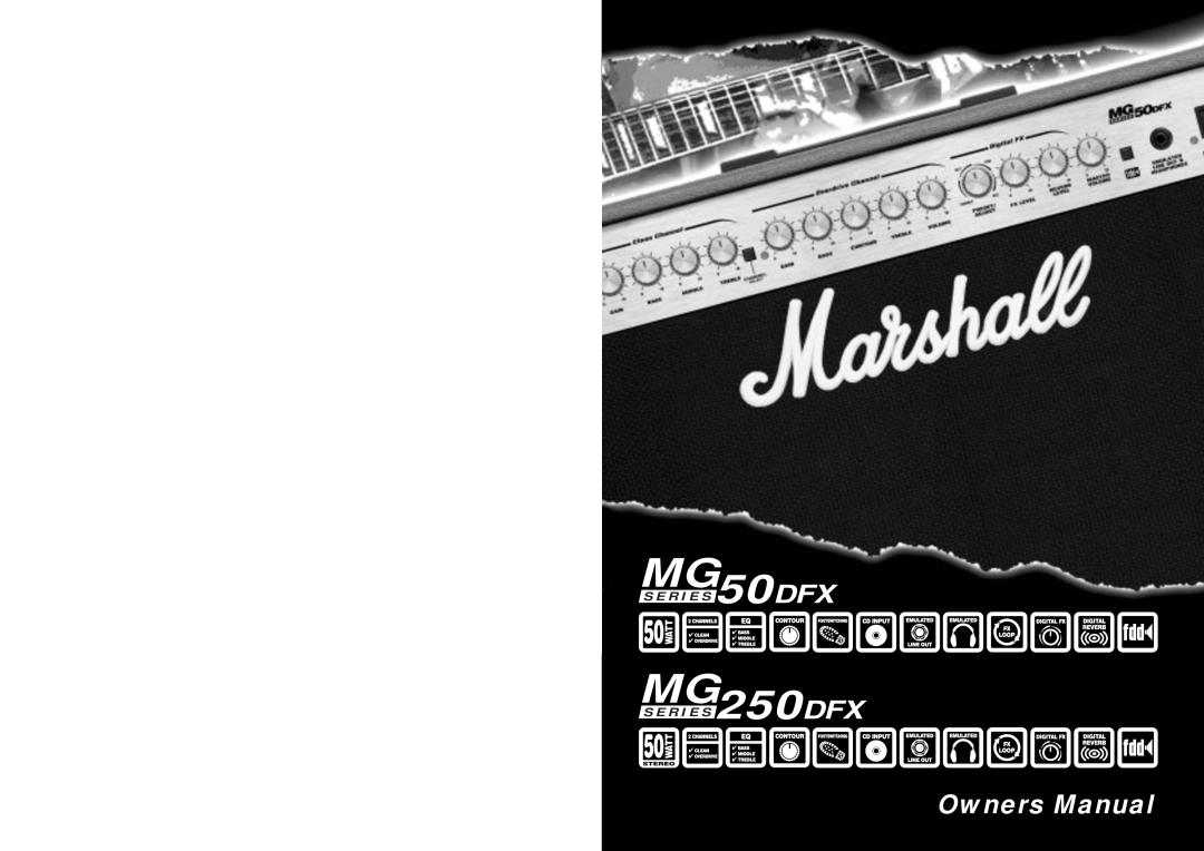 Marshall Amplification MG50DFX, MG250DFX owner manual MGS E R I E S 50DFX, MGS E R I E S 250DFX 