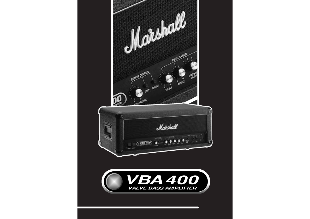 Marshall Amplification VBA400 manual Valve Bass Amplifier 
