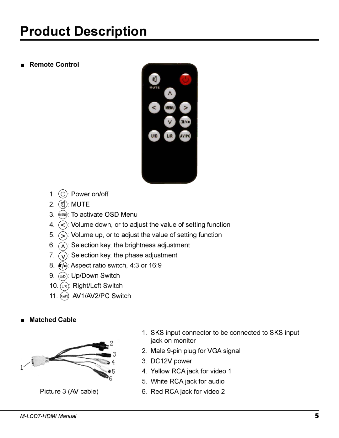 Marshall electronic M-LCD7-HDMI-B-CE6, M-LCD7-HDMI-B-NEL3 user manual Product Description, Remote Control, Matched Cable 