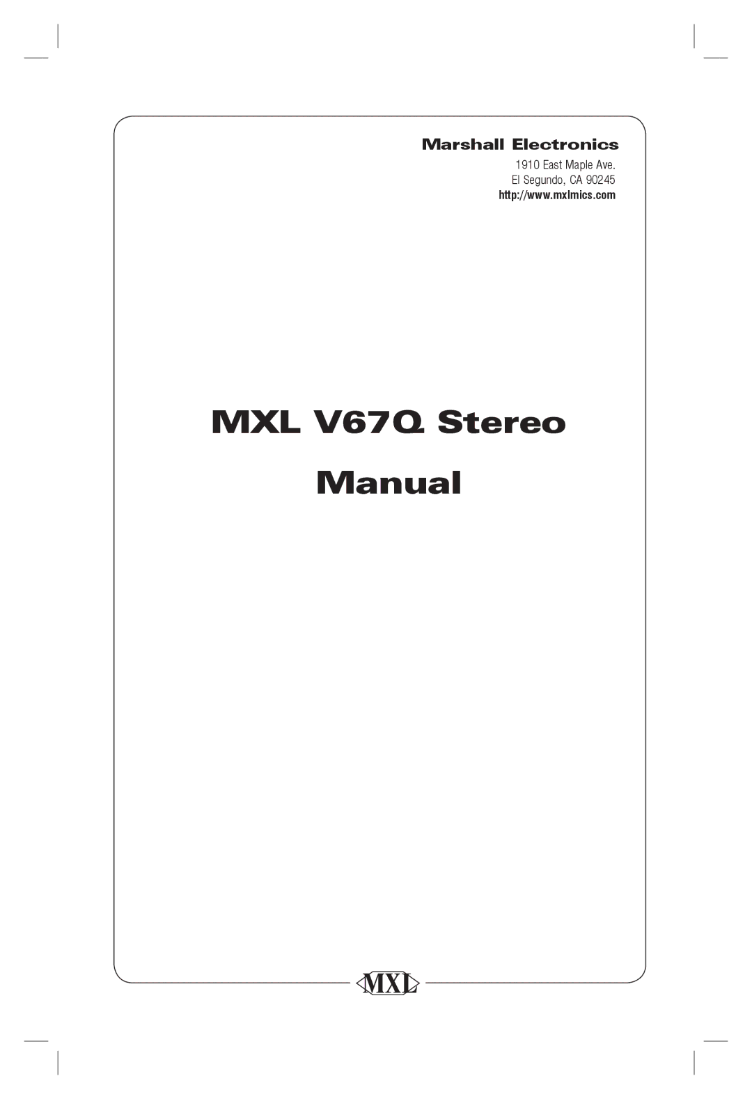 Marshall electronic manual MXL V67Q Stereo Manual 