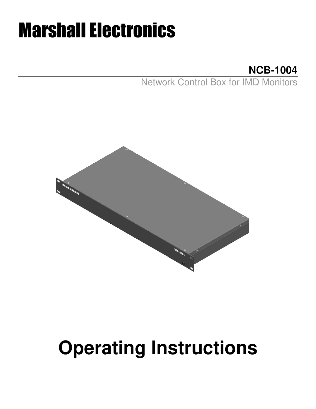 Marshall electronic NCB-1004 operating instructions Operating Instructions 