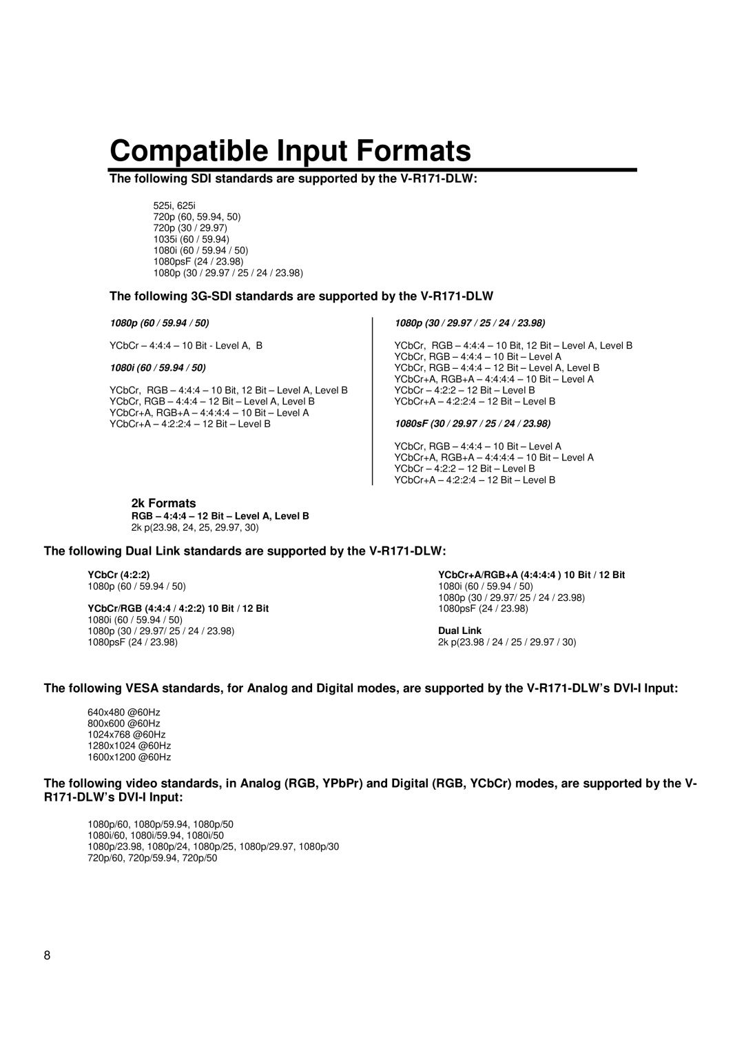 Marshall electronic V-R171X-DLW manual Compatible Input Formats, Following SDI standards are supported by the V-R171-DLW 