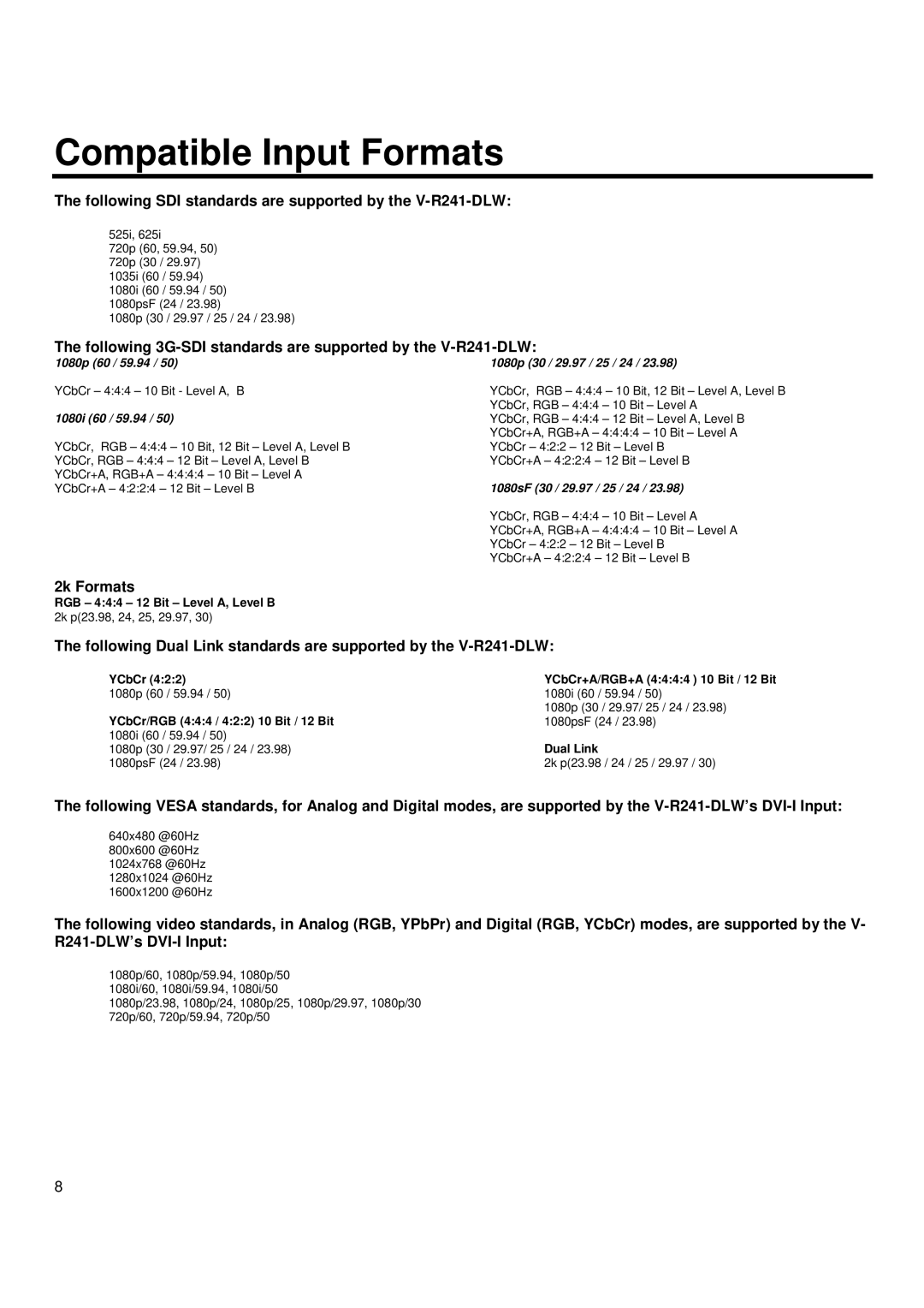 Marshall electronic manual Compatible Input Formats, Following SDI standards are supported by the V-R241-DLW 