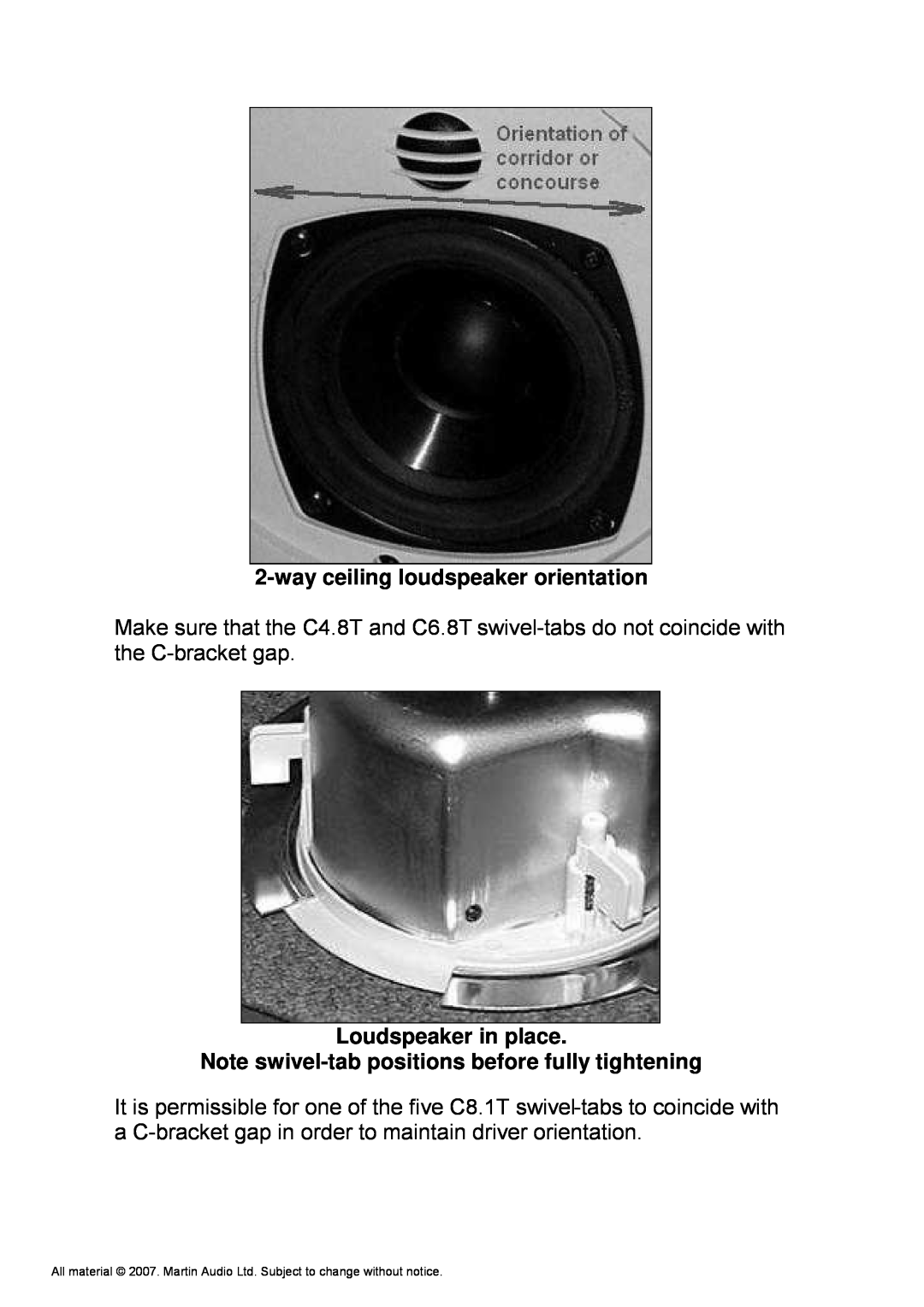 Martin Audio C4.8T, C6.8T, C8.1T manual wayceiling loudspeaker orientation, Loudspeaker in place 