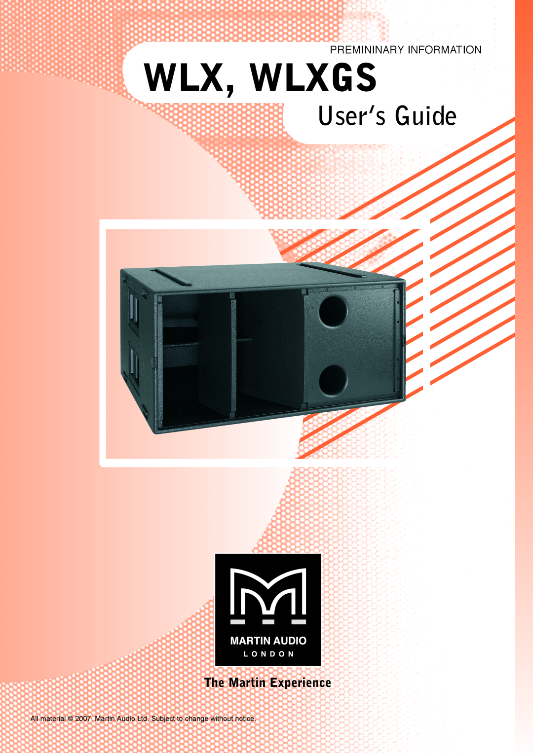 Martin Audio WLXGS manual Wlx, Wlxgs, User’s Guide, The Martin Experience, Premininary Information 
