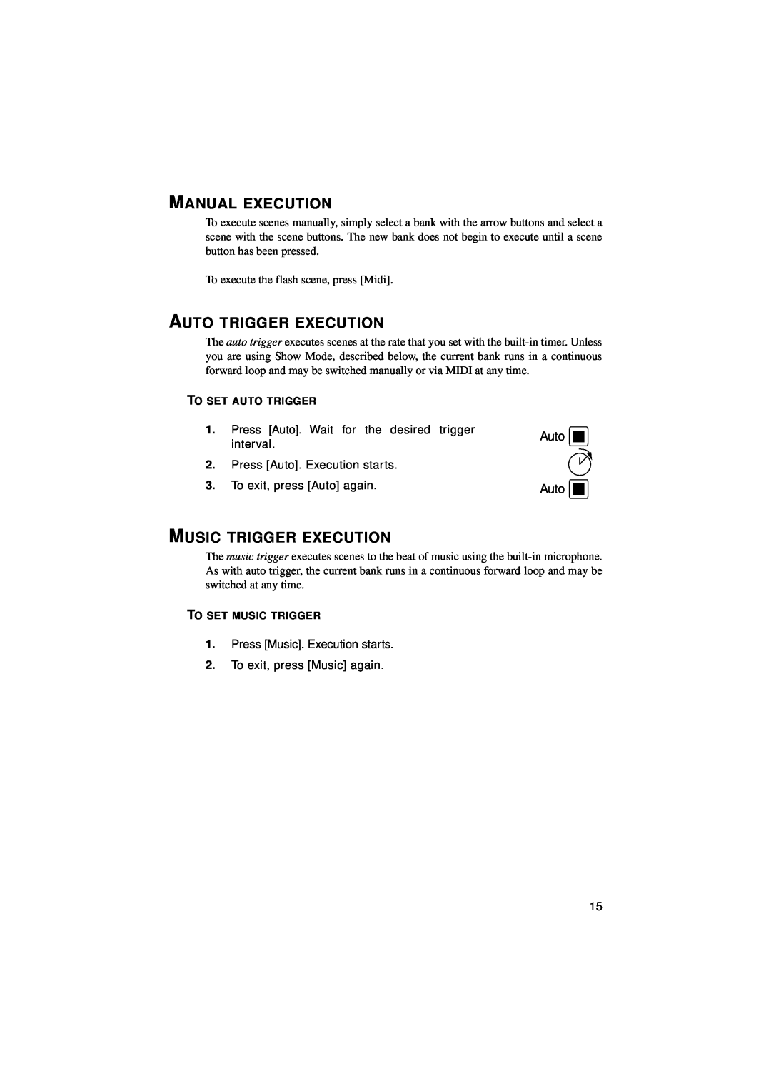Martin Fireplaces 2518 user manual Manual Execution, Auto Trigger Execution, Music Trigger Execution 