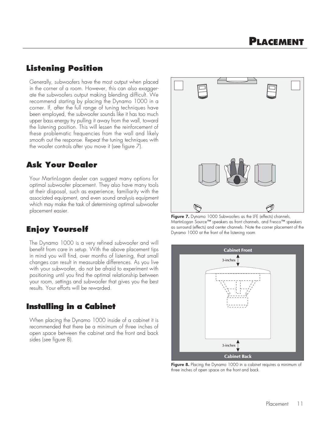 MartinLogan 1000 user manual Placement, Listening Position, Ask Your Dealer, Enjoy Yourself, Installing in a Cabinet 