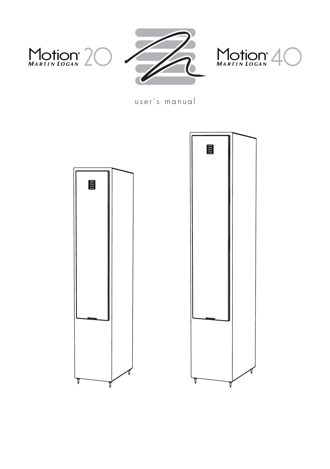 MartinLogan 40, 20 user manual E r ’ s m a n u a l 