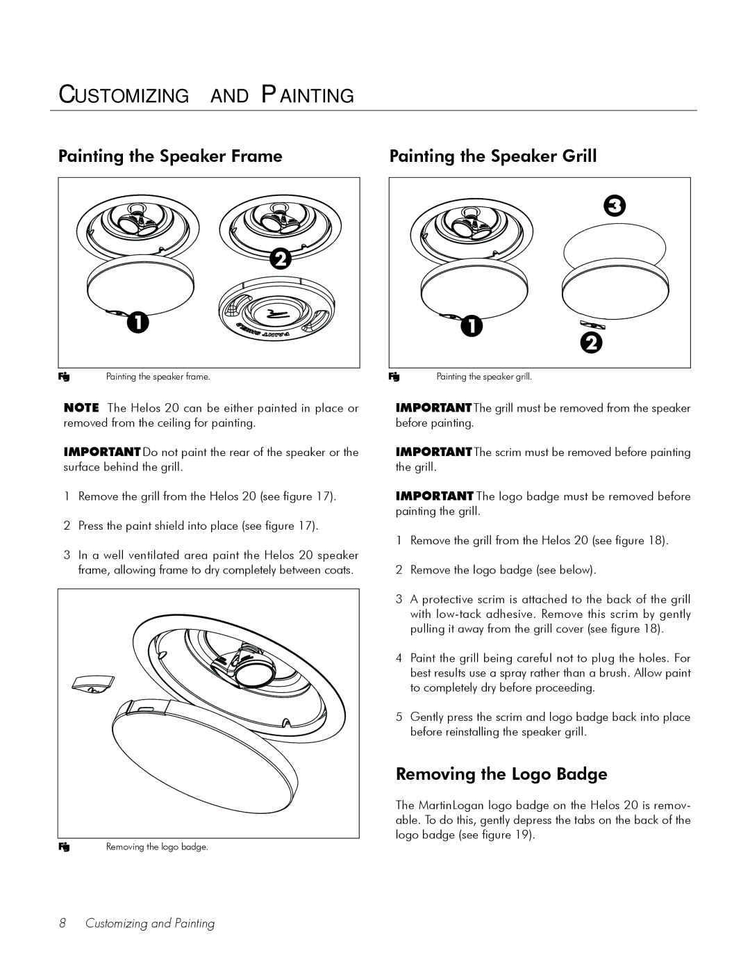 MartinLogan 20 Customizing and Painting, Painting the Speaker Frame Painting the Speaker Grill, Removing the Logo Badge 