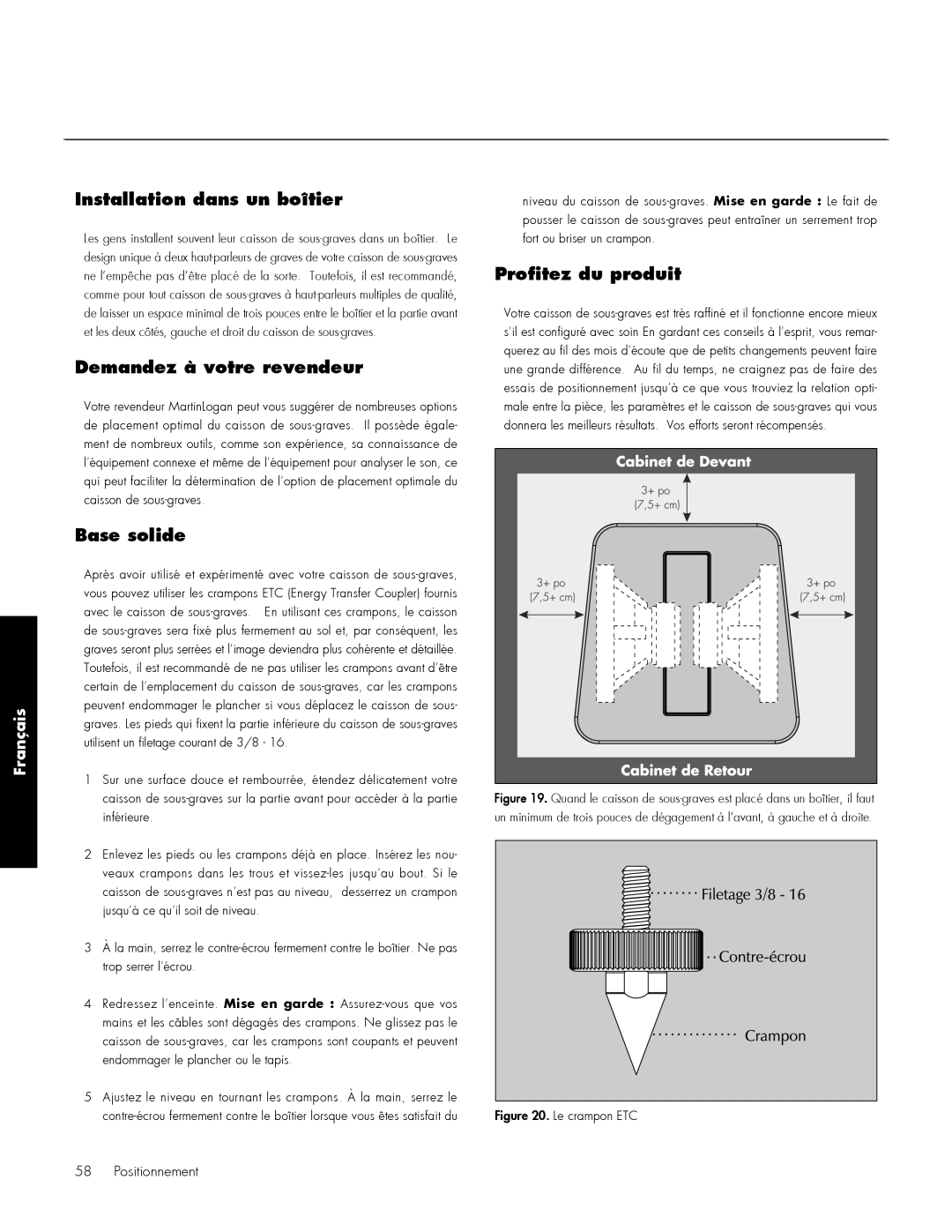 MartinLogan 210, 212 user manual Installation dans un boîtier, Demandez à votre revendeur, Base solide, Profitez du produit 