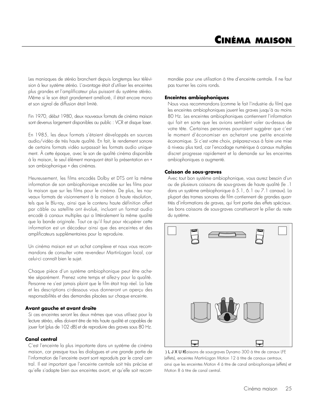 MartinLogan 300 user manual Cinéma maison, Avant gauche et avant droite, Canal central, Enceintes ambiophoniques 