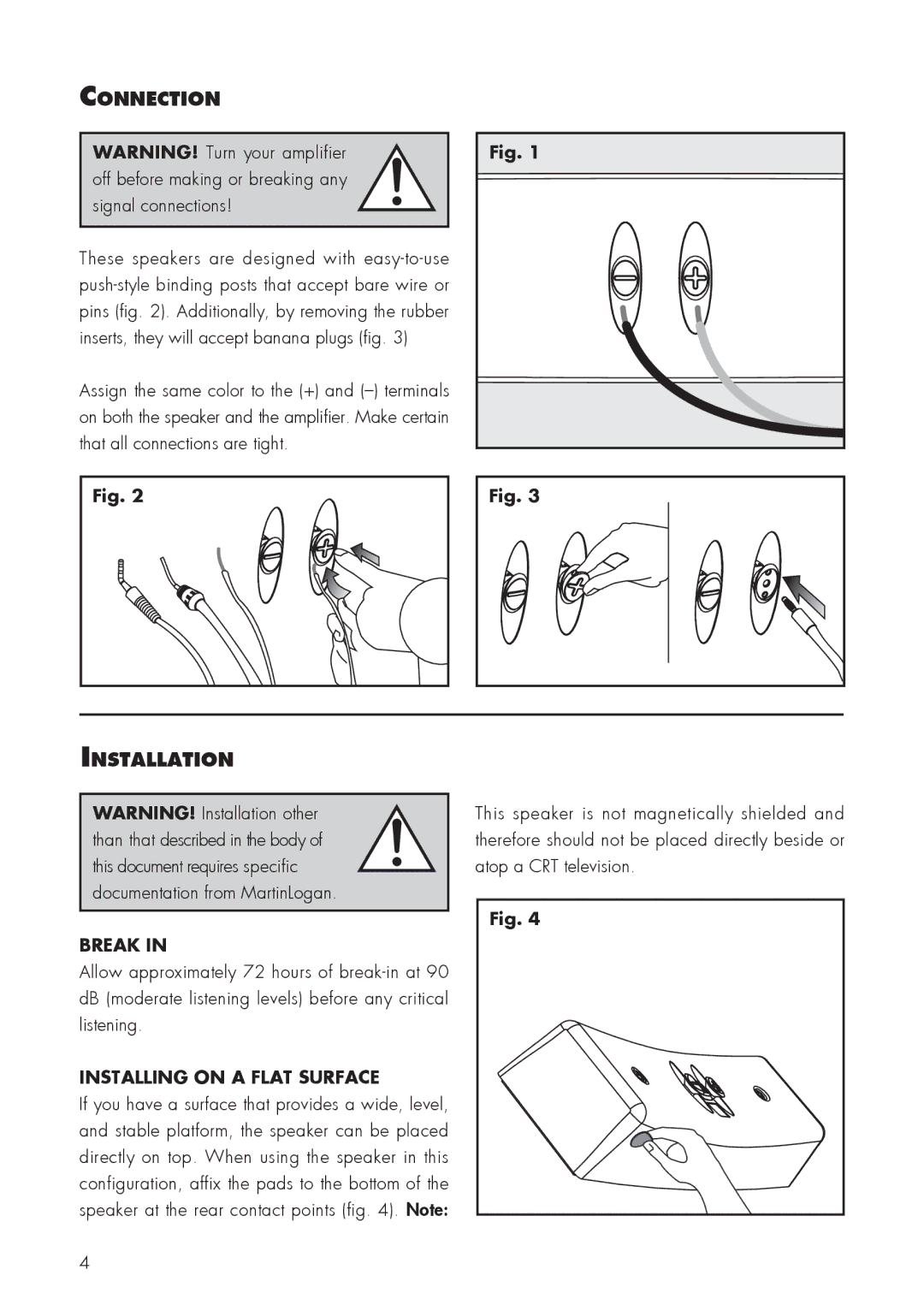 MartinLogan 6 user manual Connection, Installation, Break, Installing on a Flat Surface 