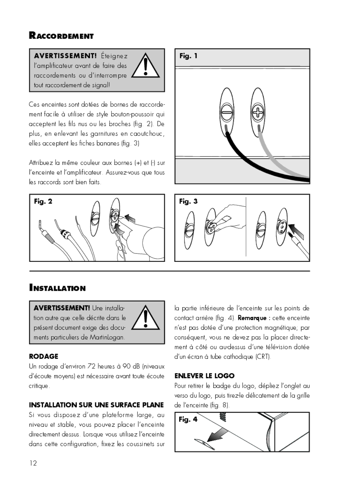 MartinLogan C2 user manual Raccordement AVERTISSEMENT! Éteignez, Rodage, Enlever LE Logo 