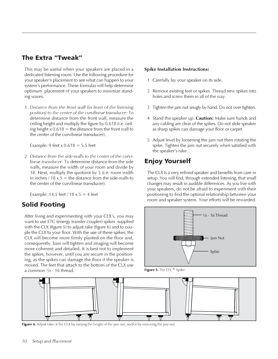 MartinLogan CLX user manual Extra Tweak, Solid Footing, Enjoy Yourself, Setup and Placement 