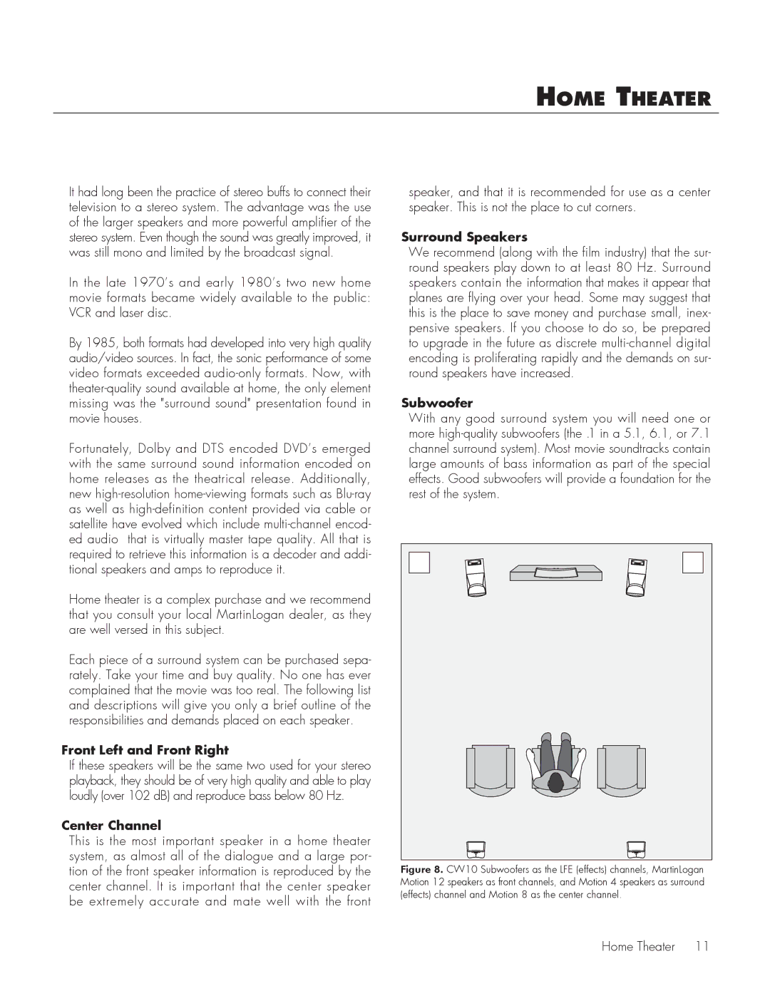 MartinLogan CW10 user manual Home Theater, Front .Left .and .Front .Right, Center .Channel, Surround .Speakers, Subwoofer 