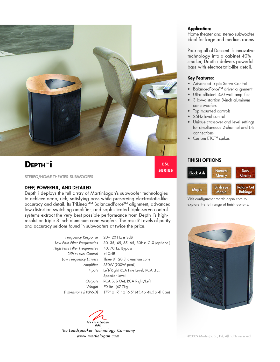 MartinLogan ESL Series dimensions Depth, Deep, Powerful, and Detailed, Application, Key Features, Finish options 