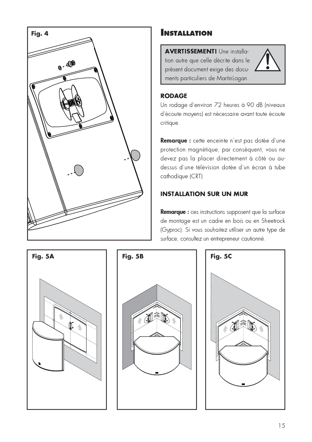 MartinLogan FX2 user manual Rodage, Installation SUR UN MUR 