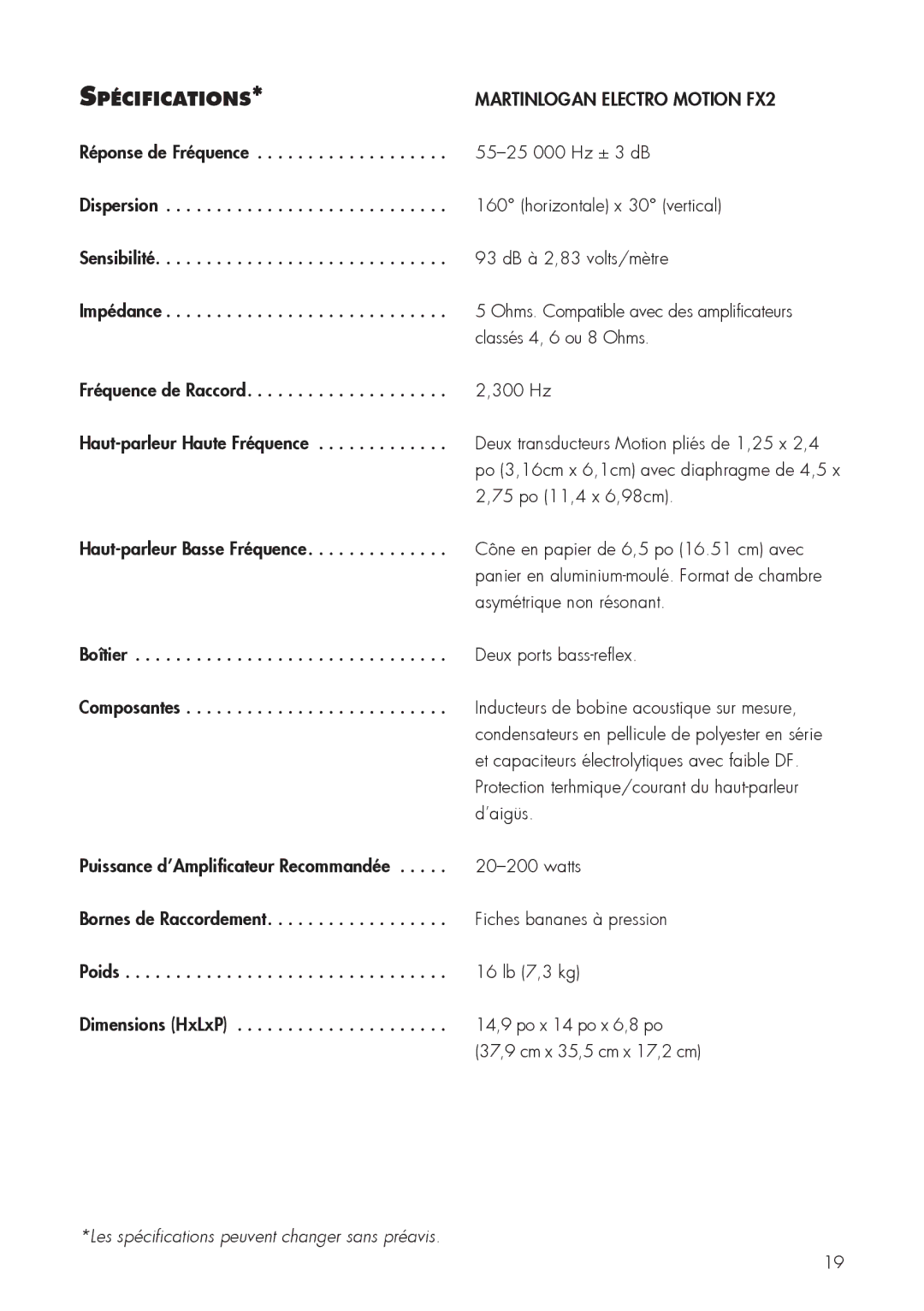 MartinLogan FX2 user manual Spécifications, Boîtier Deux ports bass-reflex Composantes 