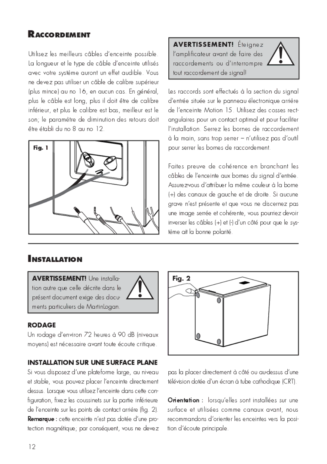 MartinLogan I5 user manual Raccordement, Rodage 