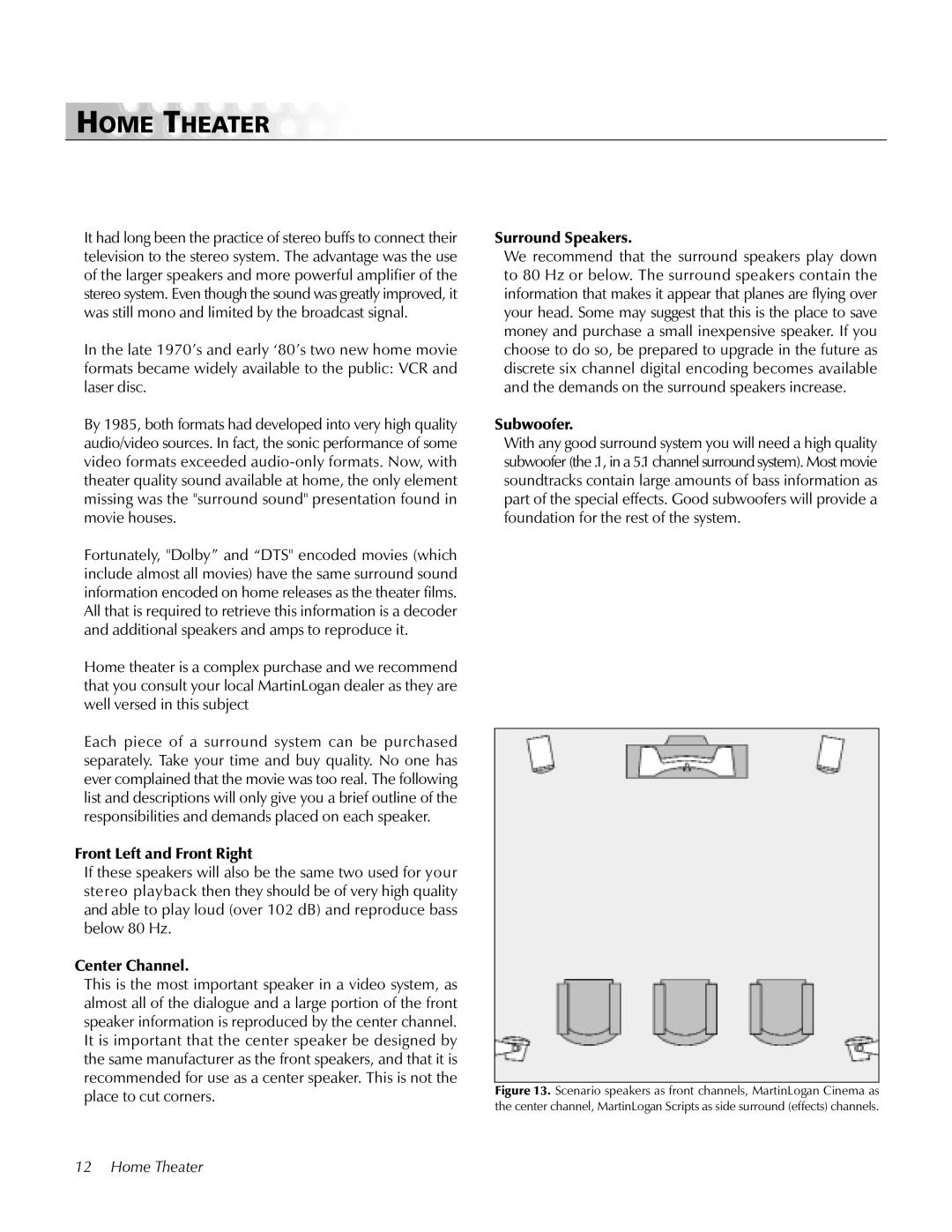 MartinLogan Loudspeaker Systems user manual Home Theater, Subwoofer 