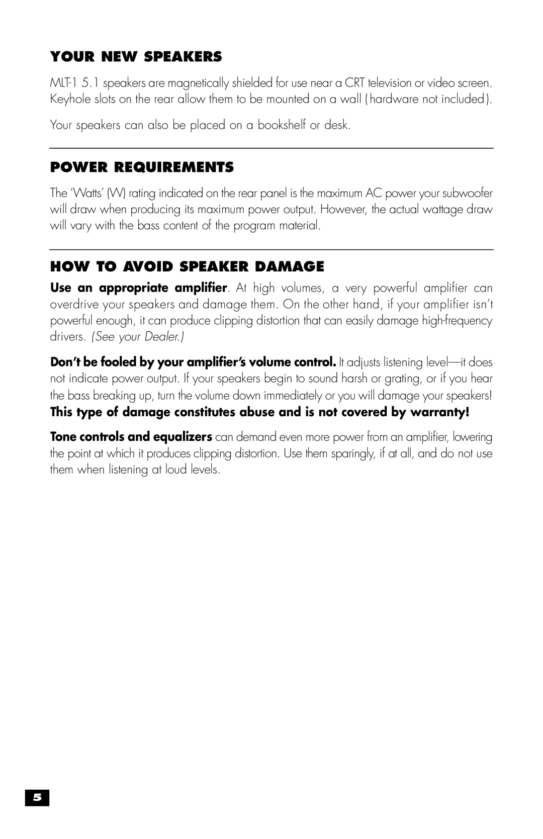 MartinLogan MLT-1 user manual Your NEW Speakers, Power Requirements, HOW to Avoid Speaker Damage 