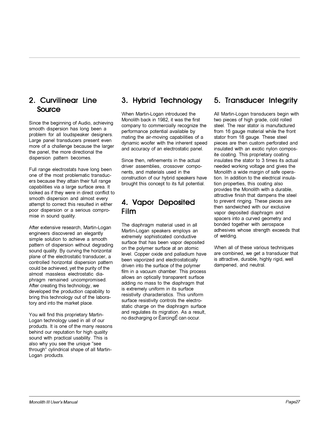 MartinLogan Monolith III user manual Curvilinear Line Source, Hybrid Technology, Vapor Deposited Film, Transducer Integrity 