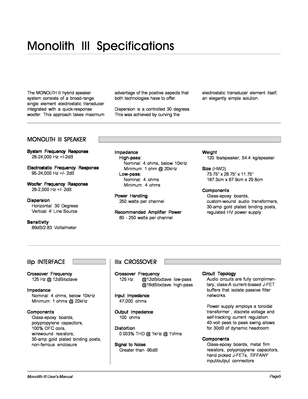 MartinLogan Monolith III Specifications, Monolith Iii Speaker, IIIp INTERFACE, IIIx CROSSOVER, Dispersion, Sensitivity 