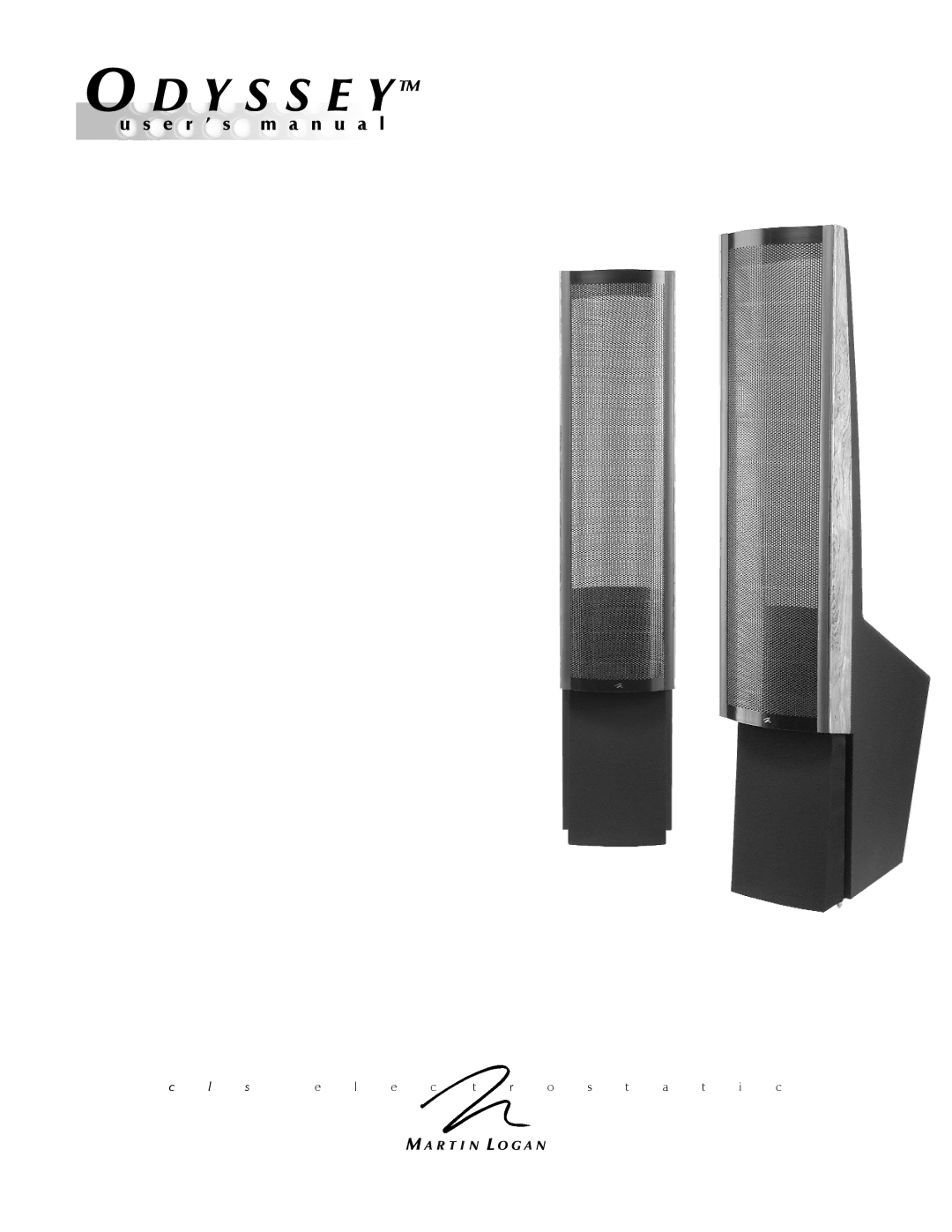 MartinLogan Odyssey user manual Y S S E Y Tm 