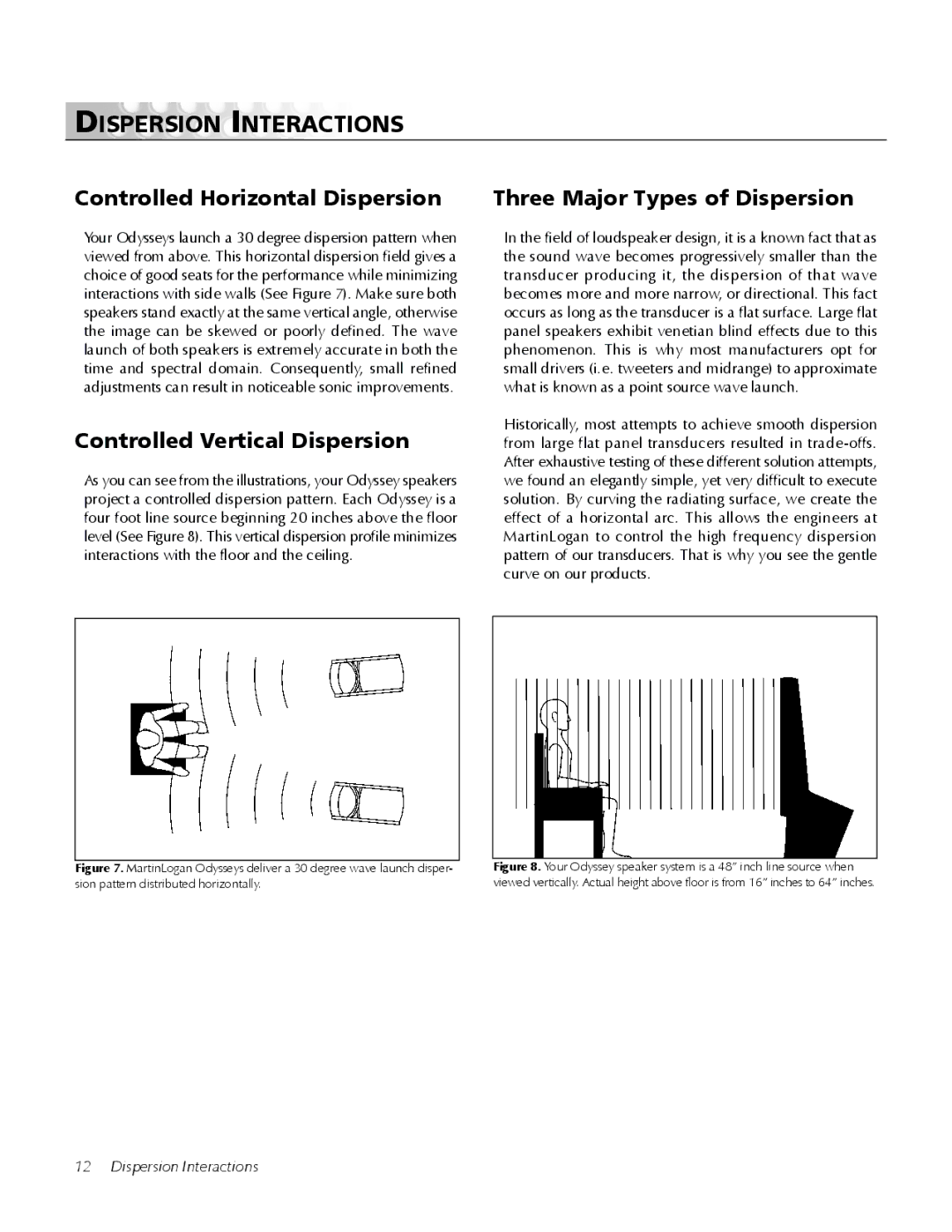 MartinLogan Odyssey user manual Dispersion Interactions, Controlled Horizontal Dispersion, Controlled Vertical Dispersion 