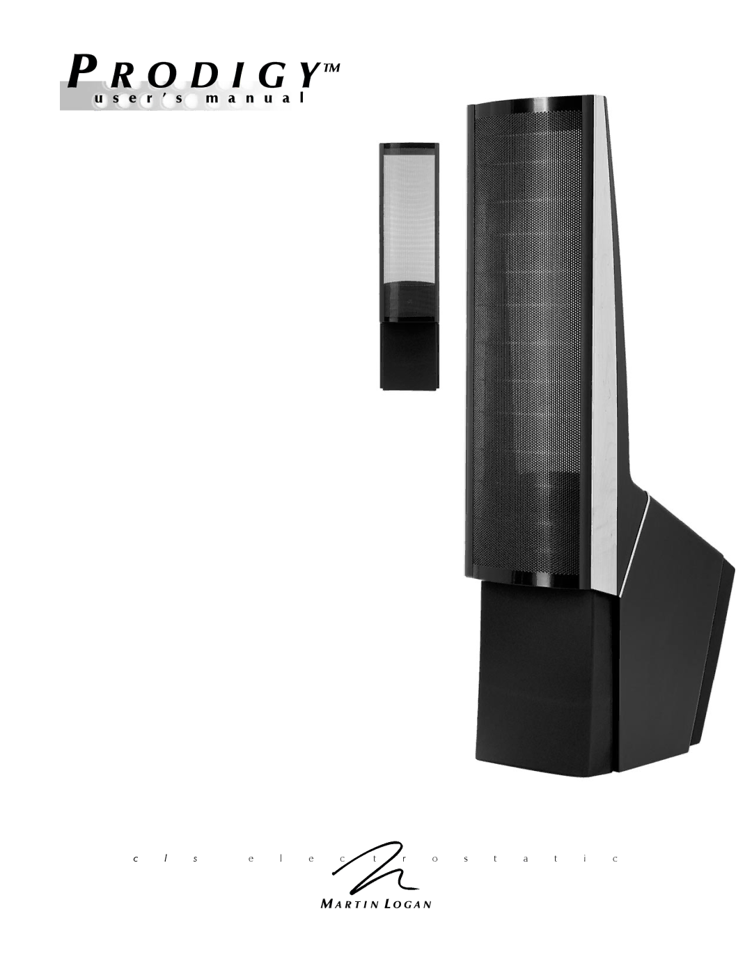 MartinLogan Prodigy user manual O D I G Y Tm 